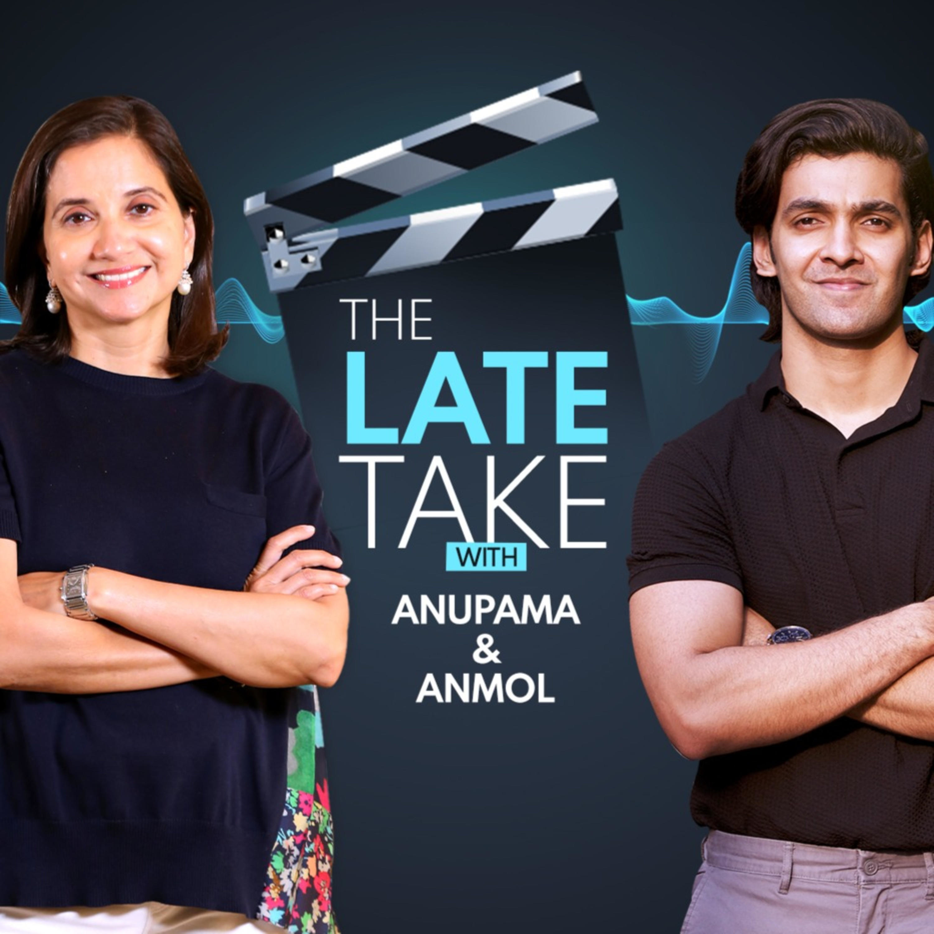 The Late Take with Anupama & Anmol