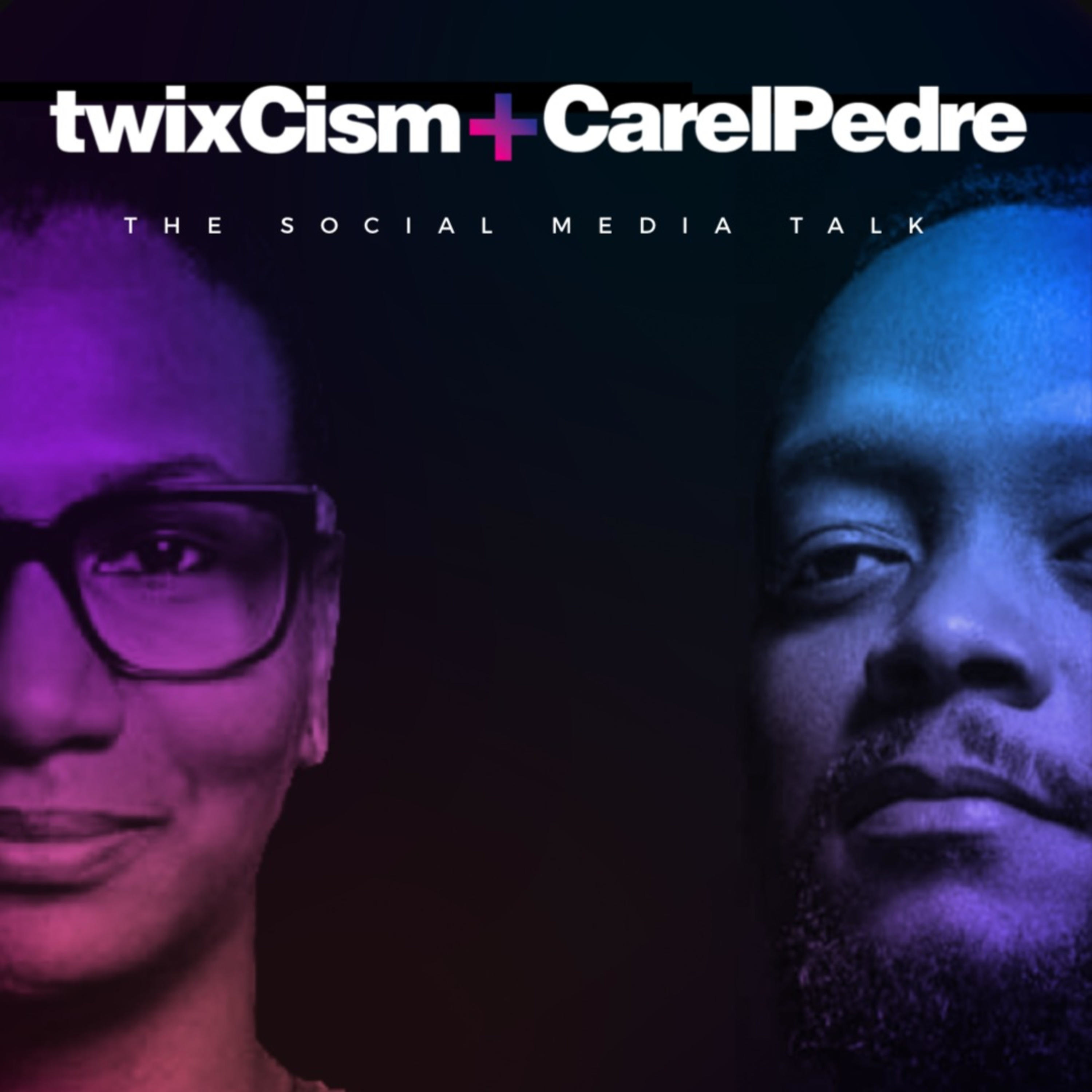 twixCism+CarelPedre | The Social Media Talk
