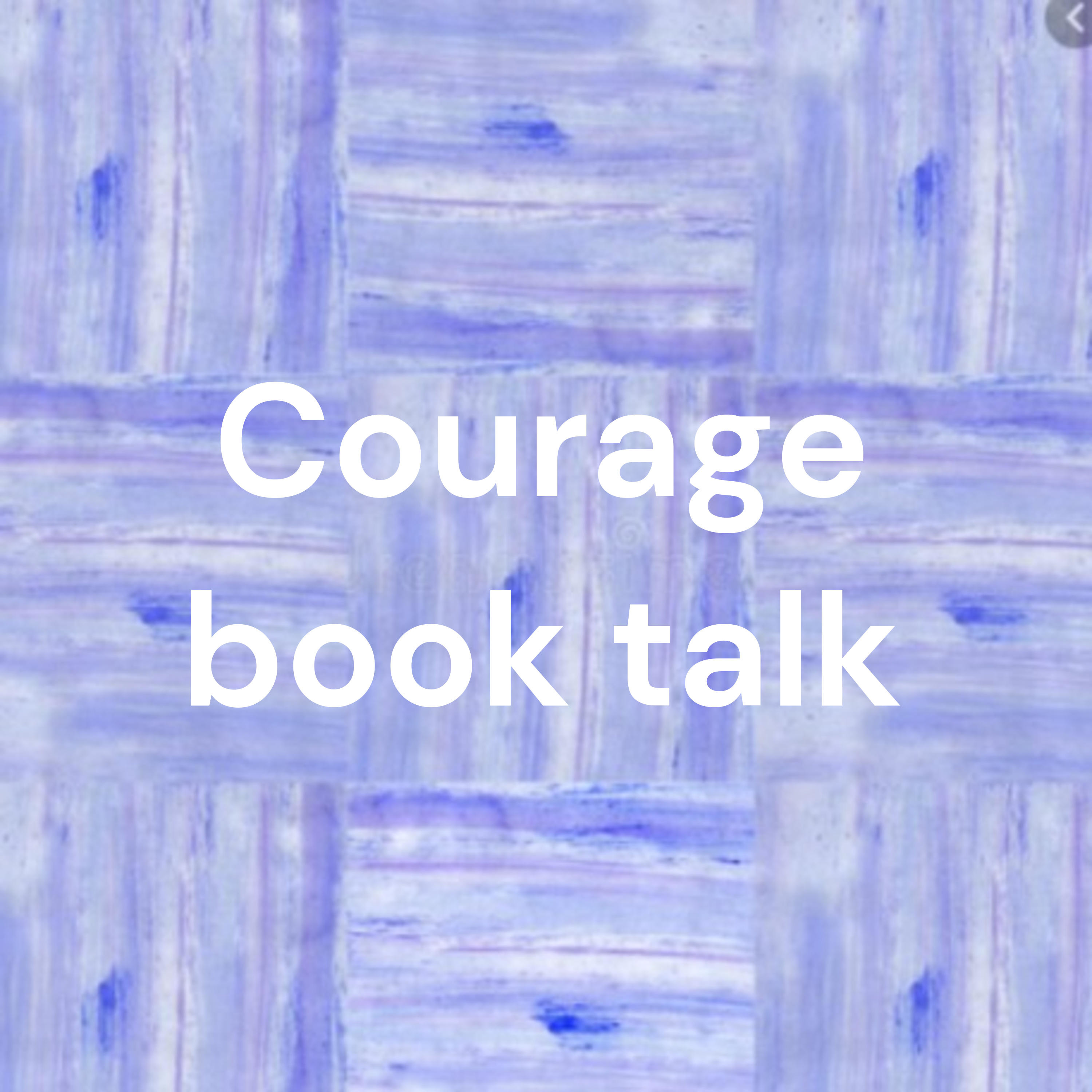 Courage book talk