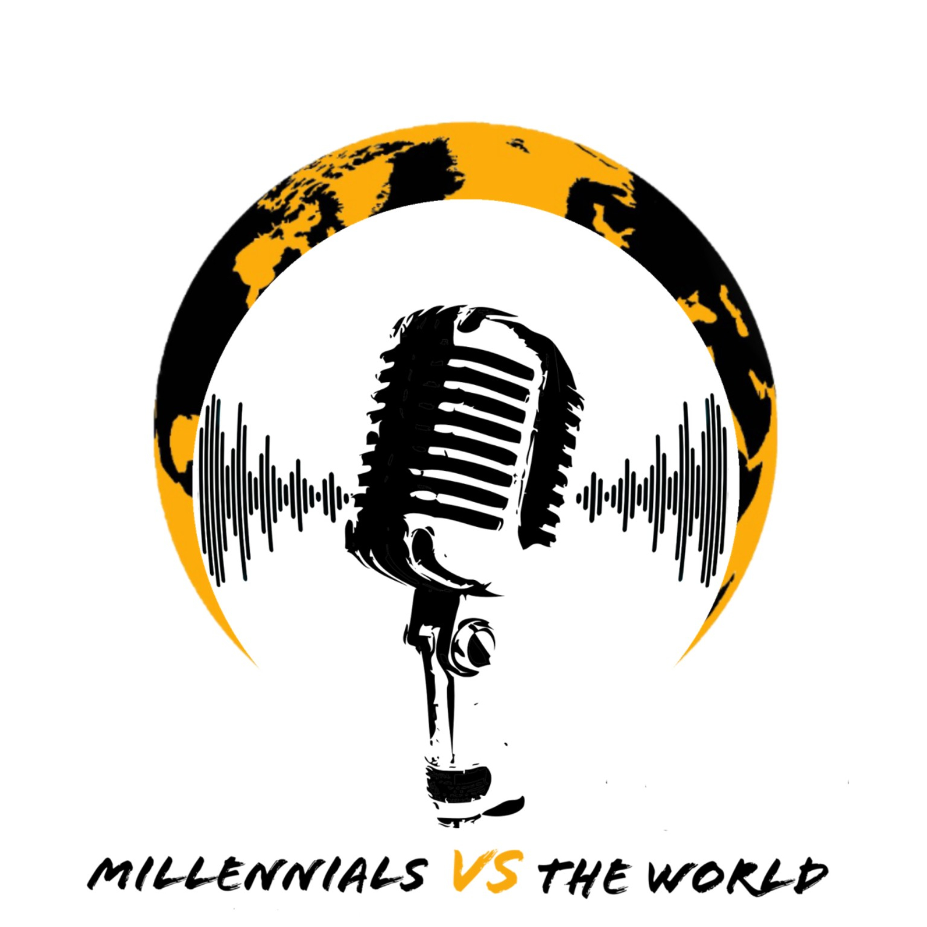 Millennials VS The World