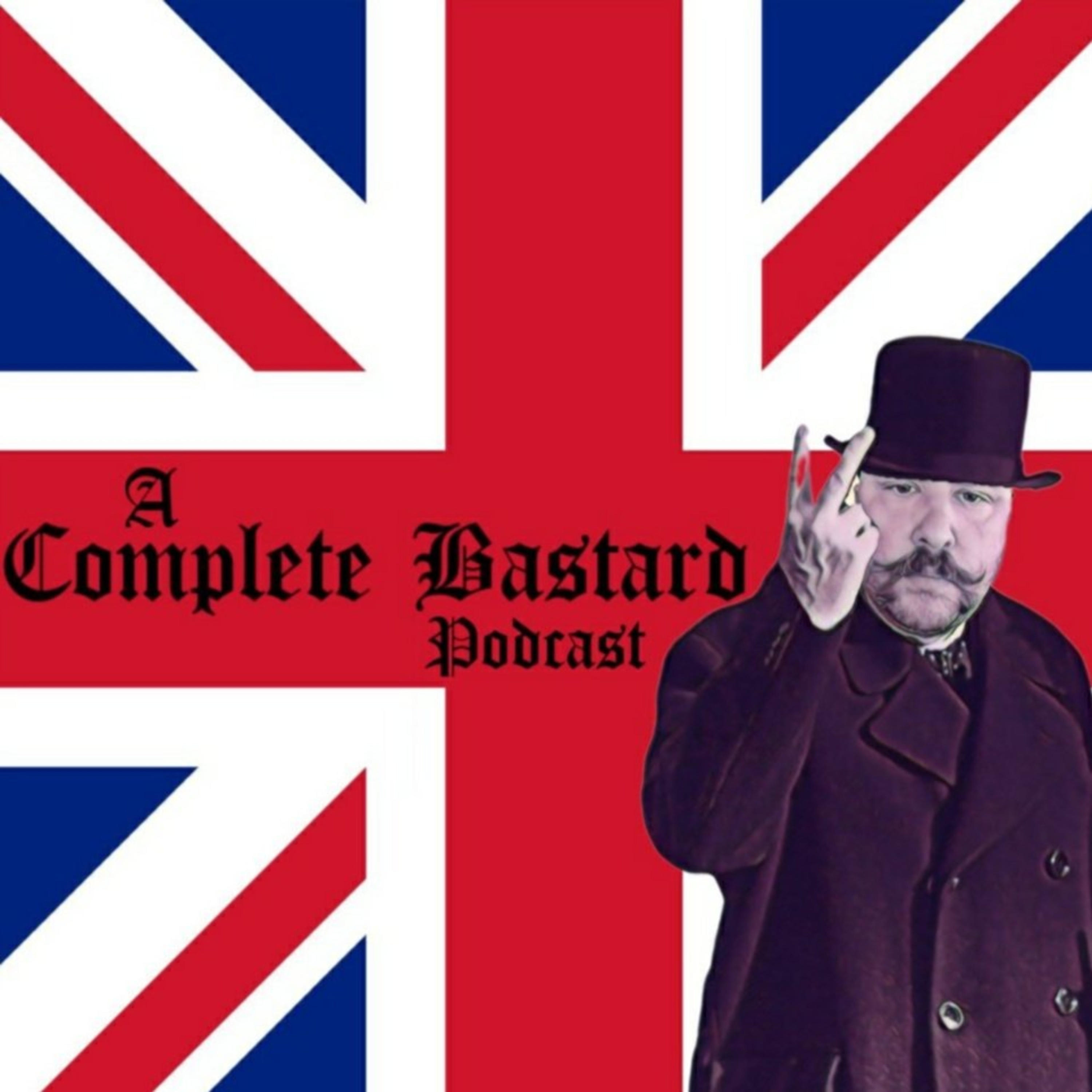 A Complete Bastard Podcast