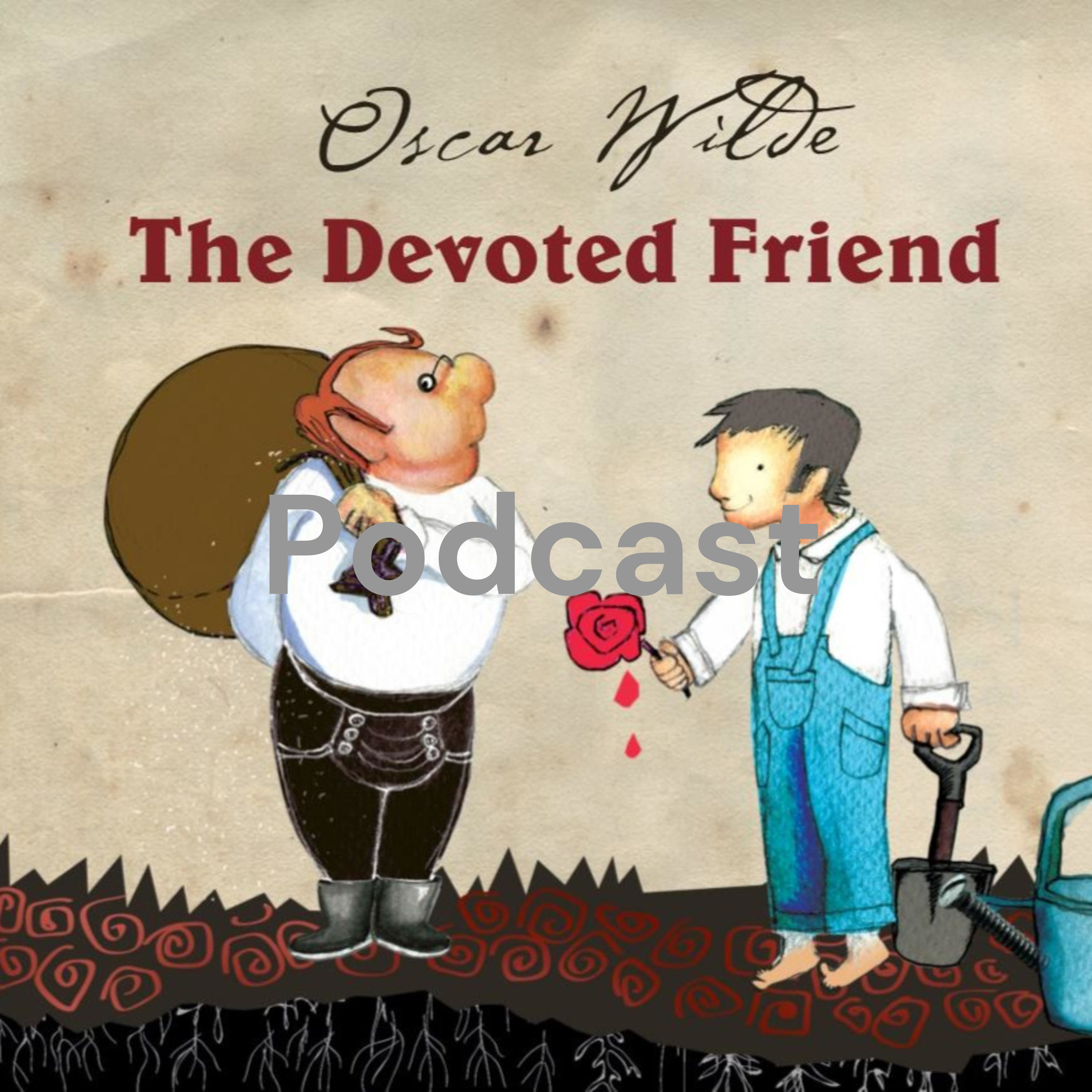 Podcast: The devoted friend