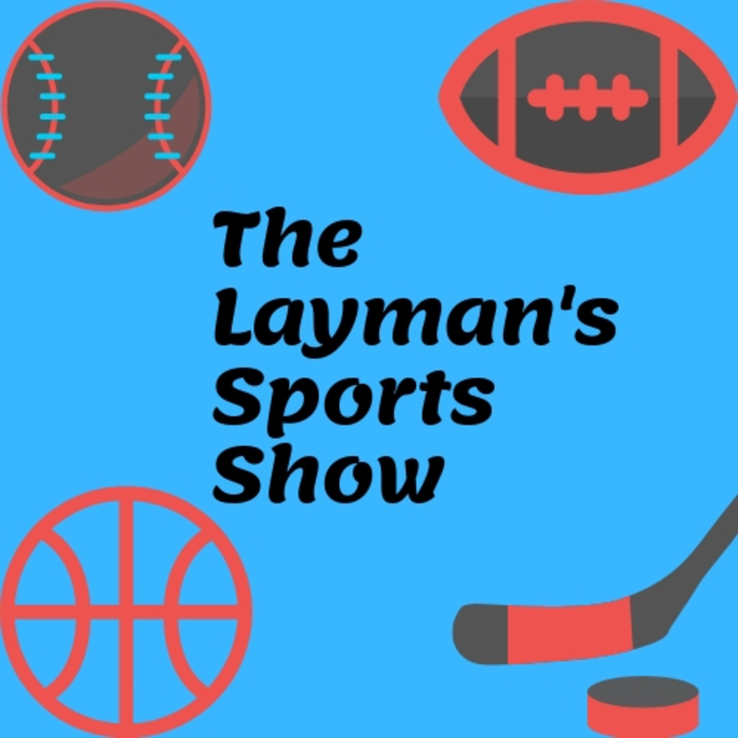 The Layman’s Sports Show