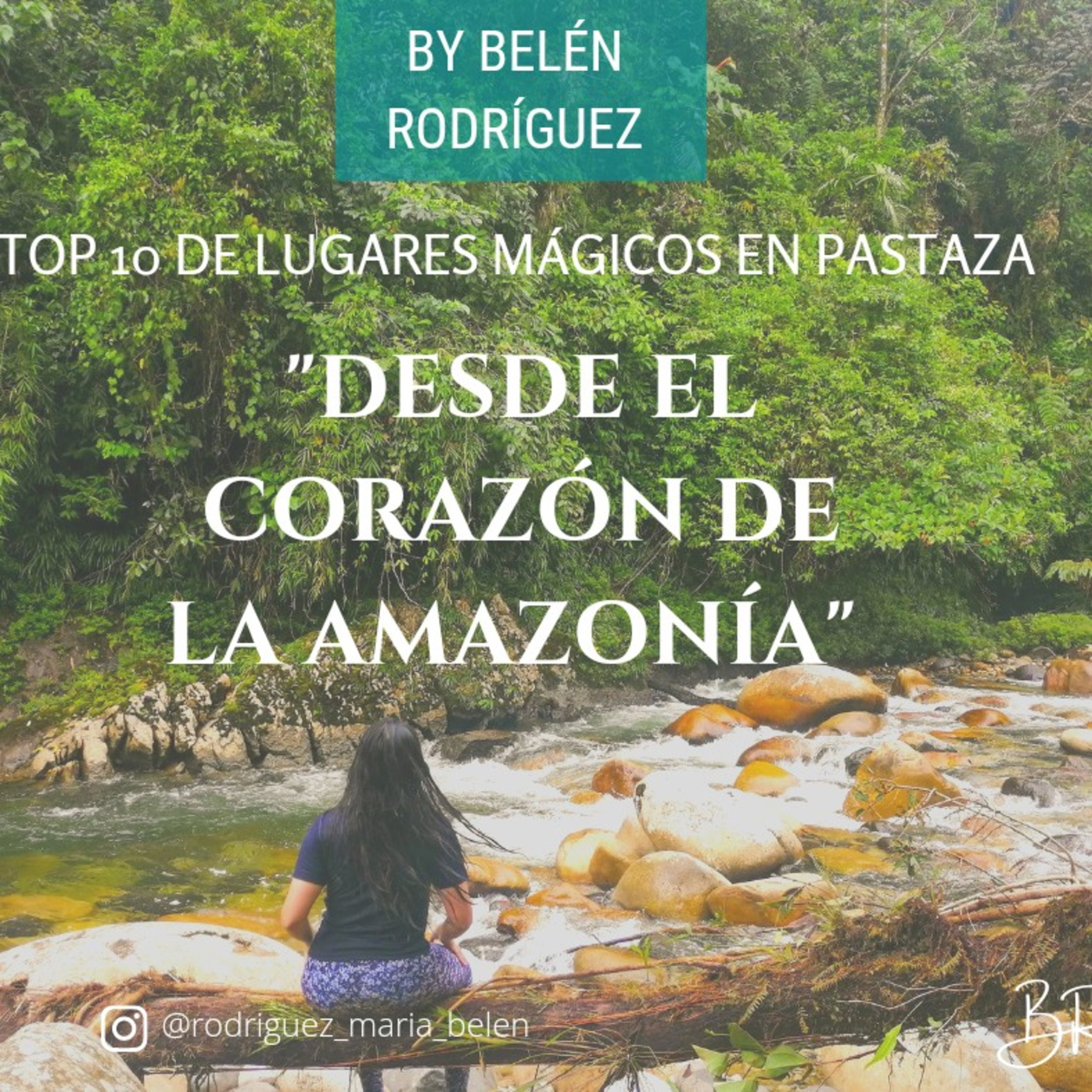 "Desde el rincón de la Amazonía: Mera" 