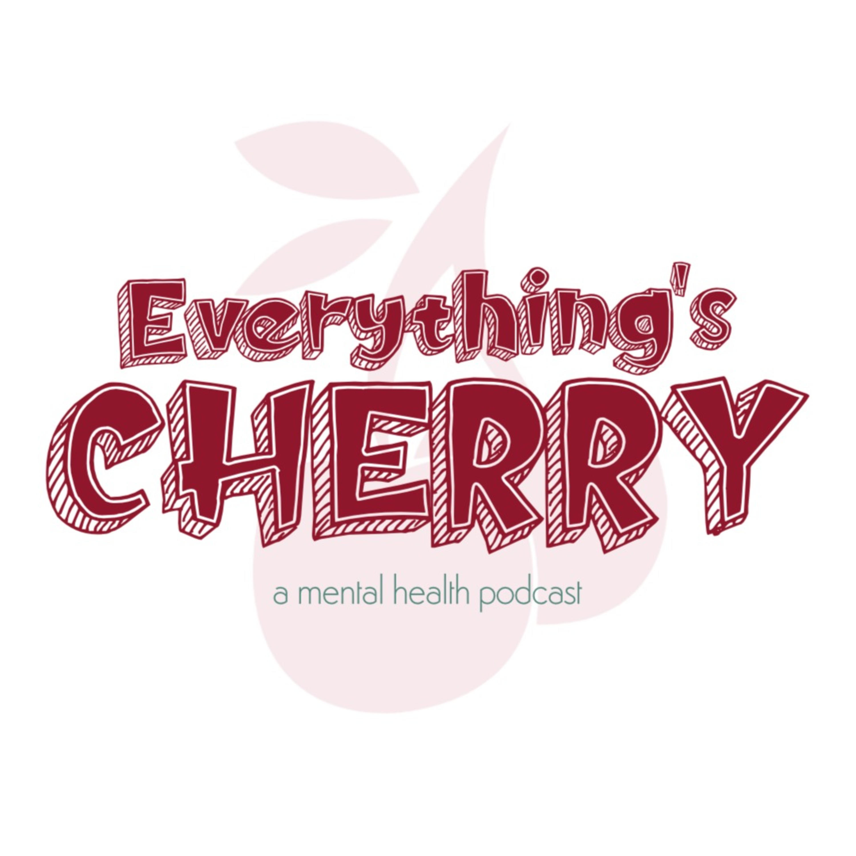 Everything\'s Cherry
