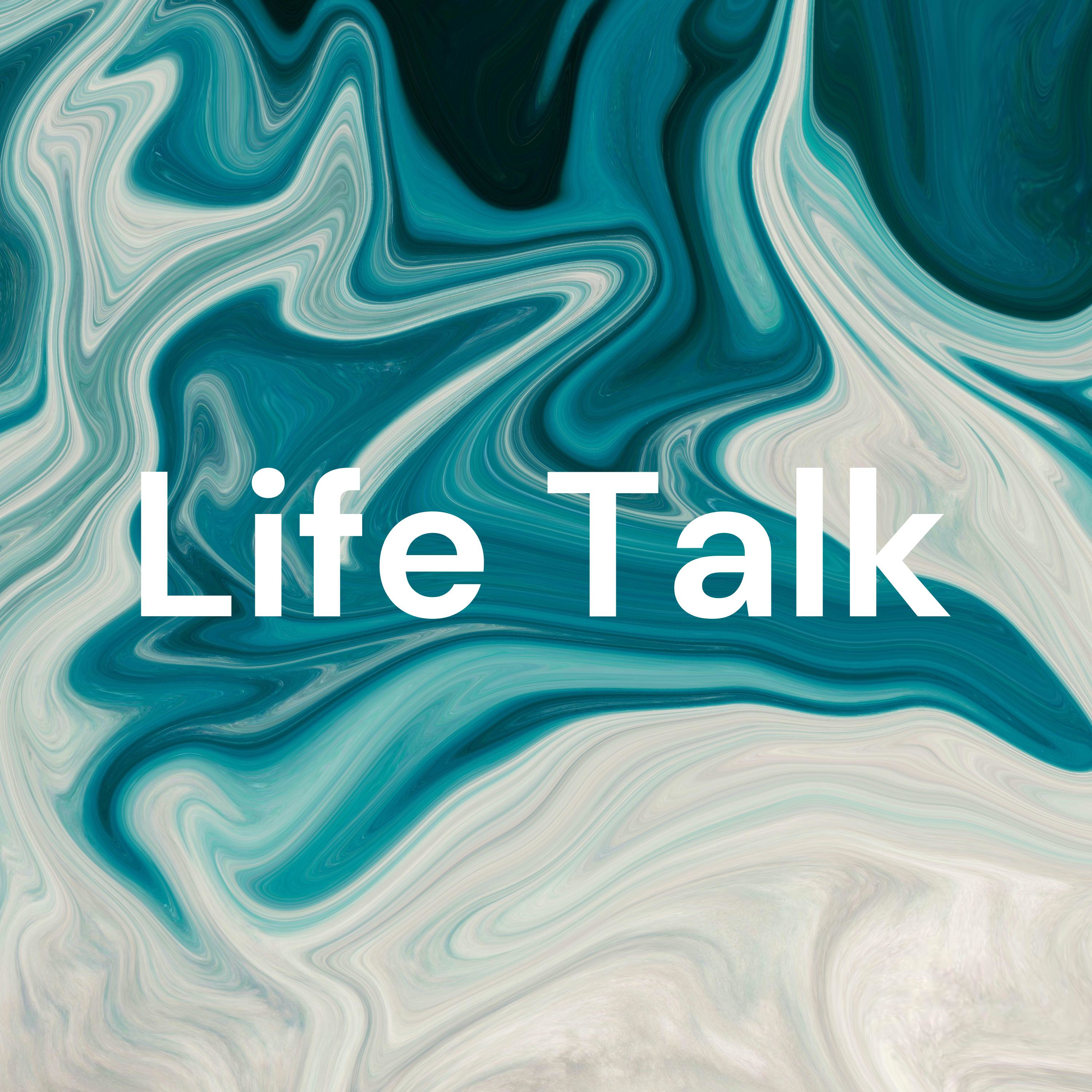 Life Talk