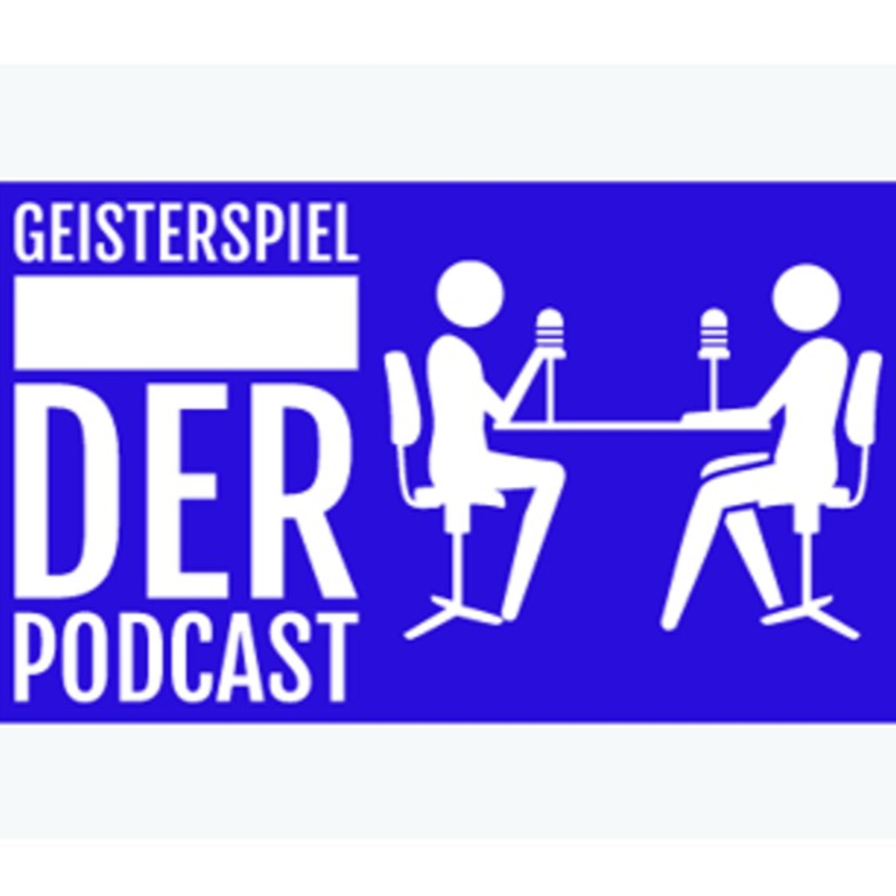 Geisterspiel - der Podcast ohne Fans