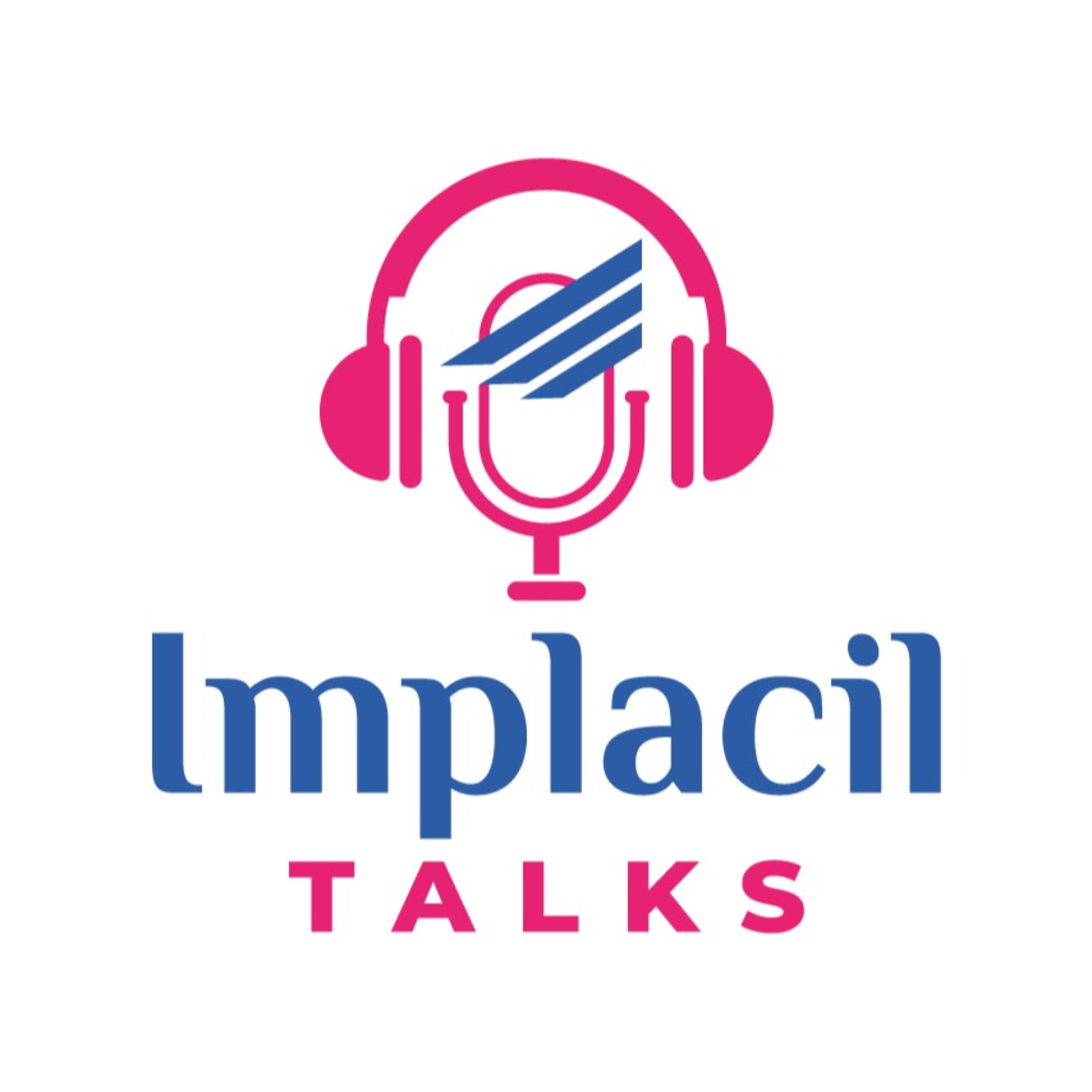 Implacil Talks
