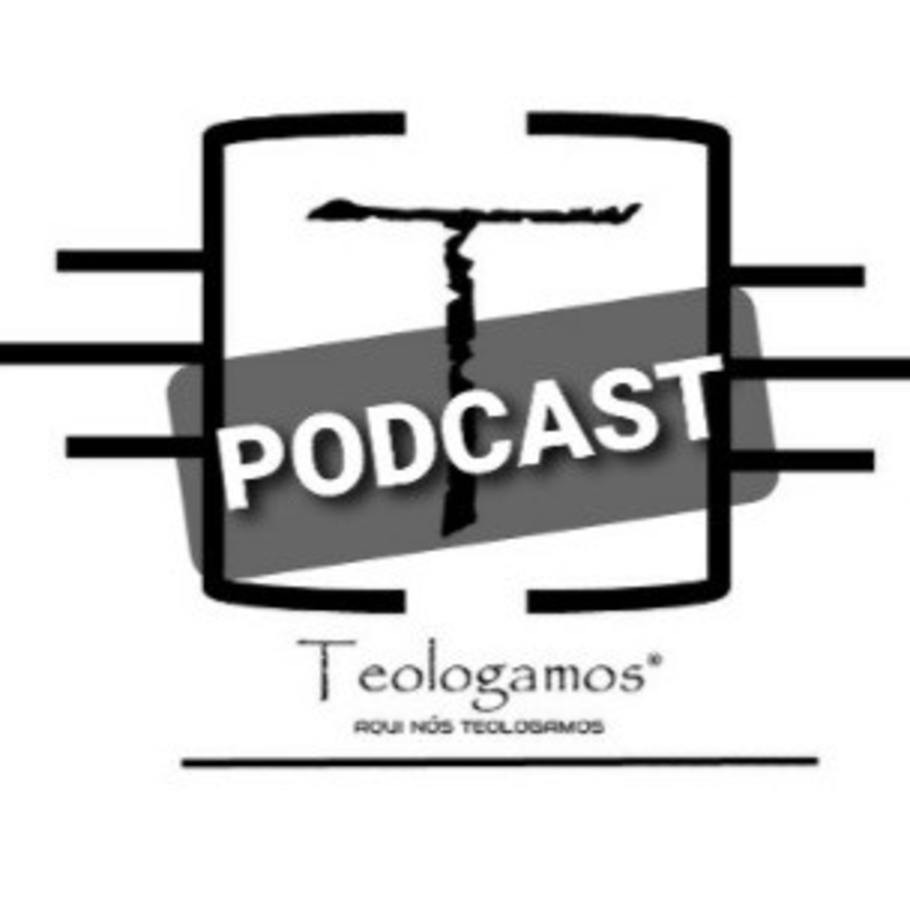 Podcast TEOLOGAMOS