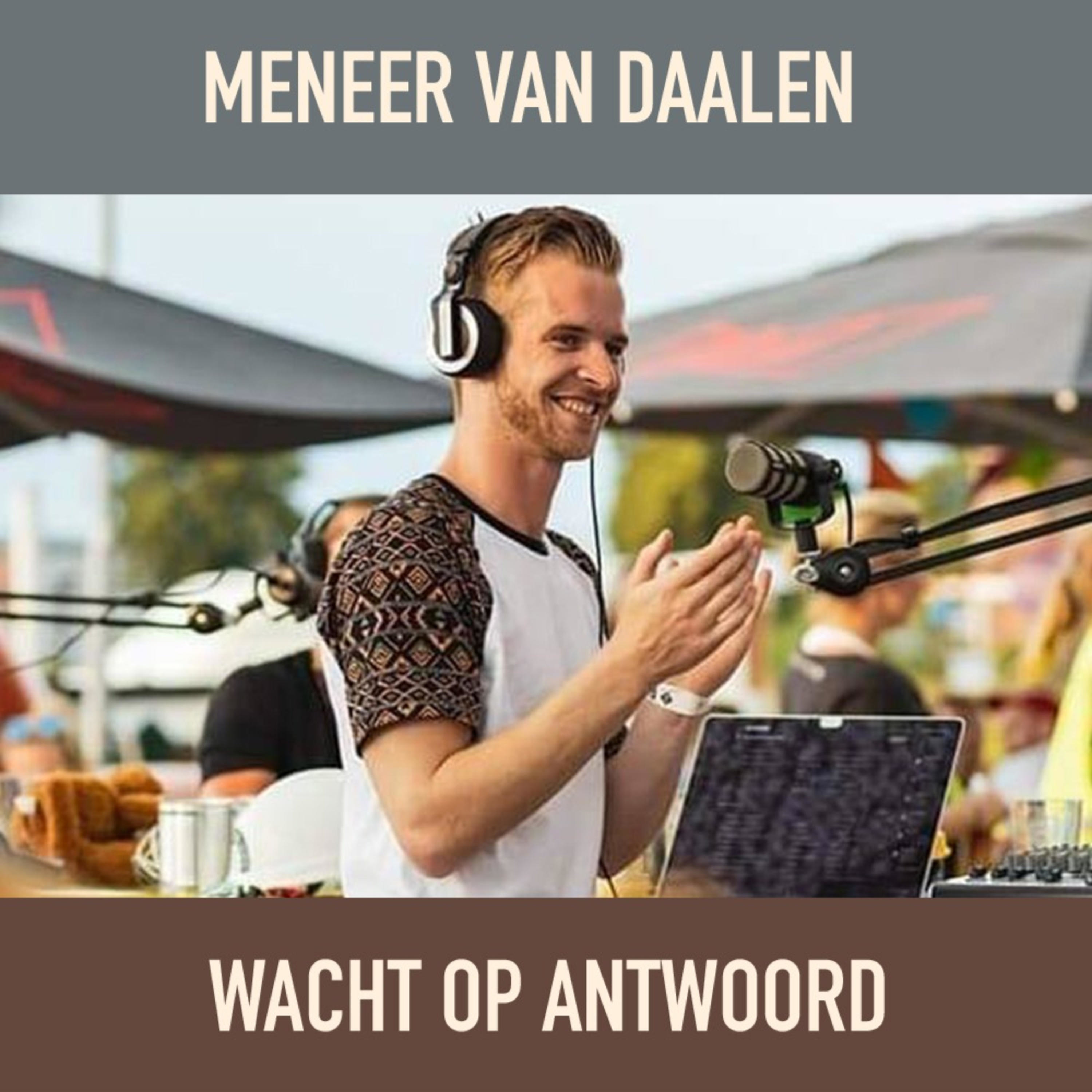 Meneer van Daalen wacht op antwoord podcast artwork