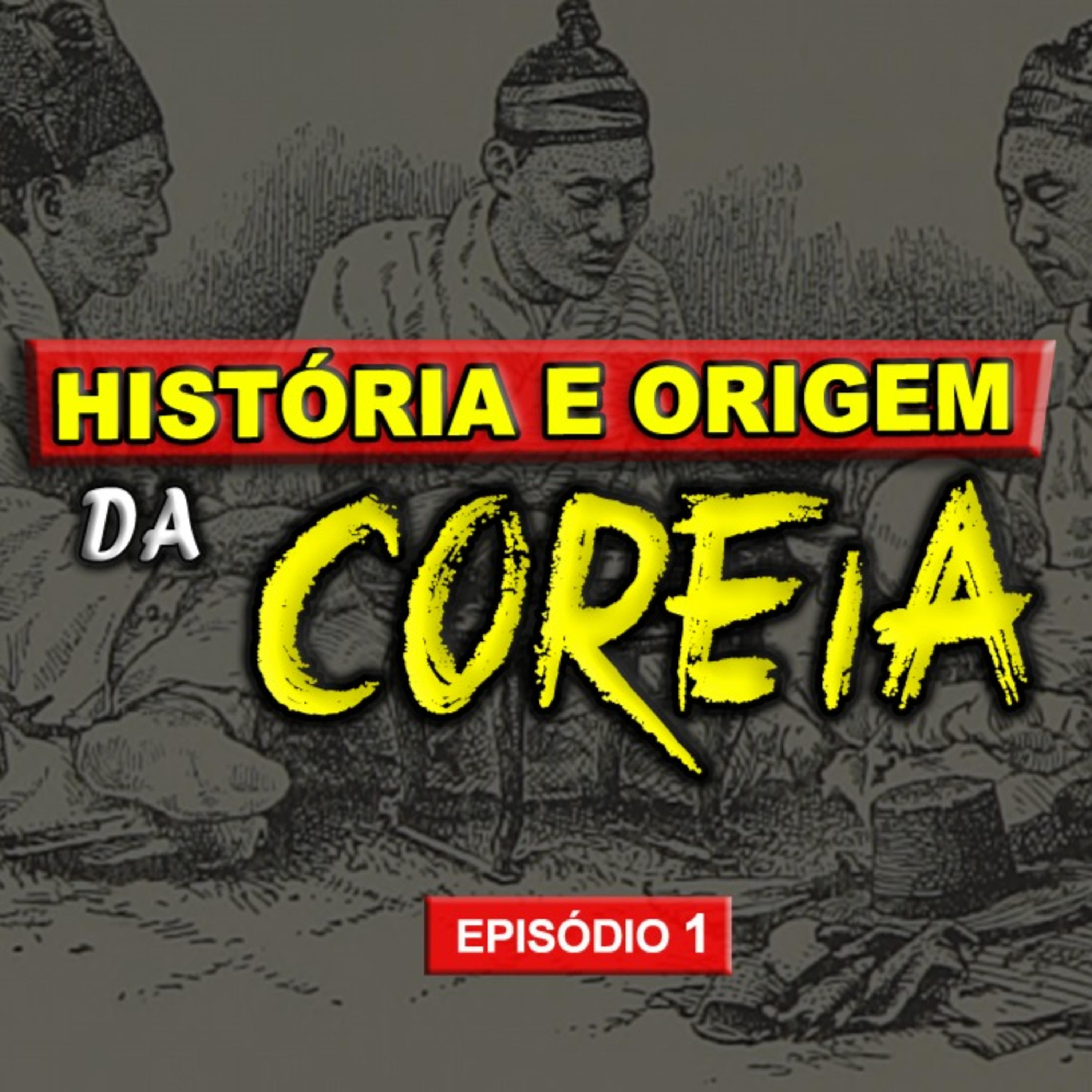 História e Origem da Coreia ► Episódio 1