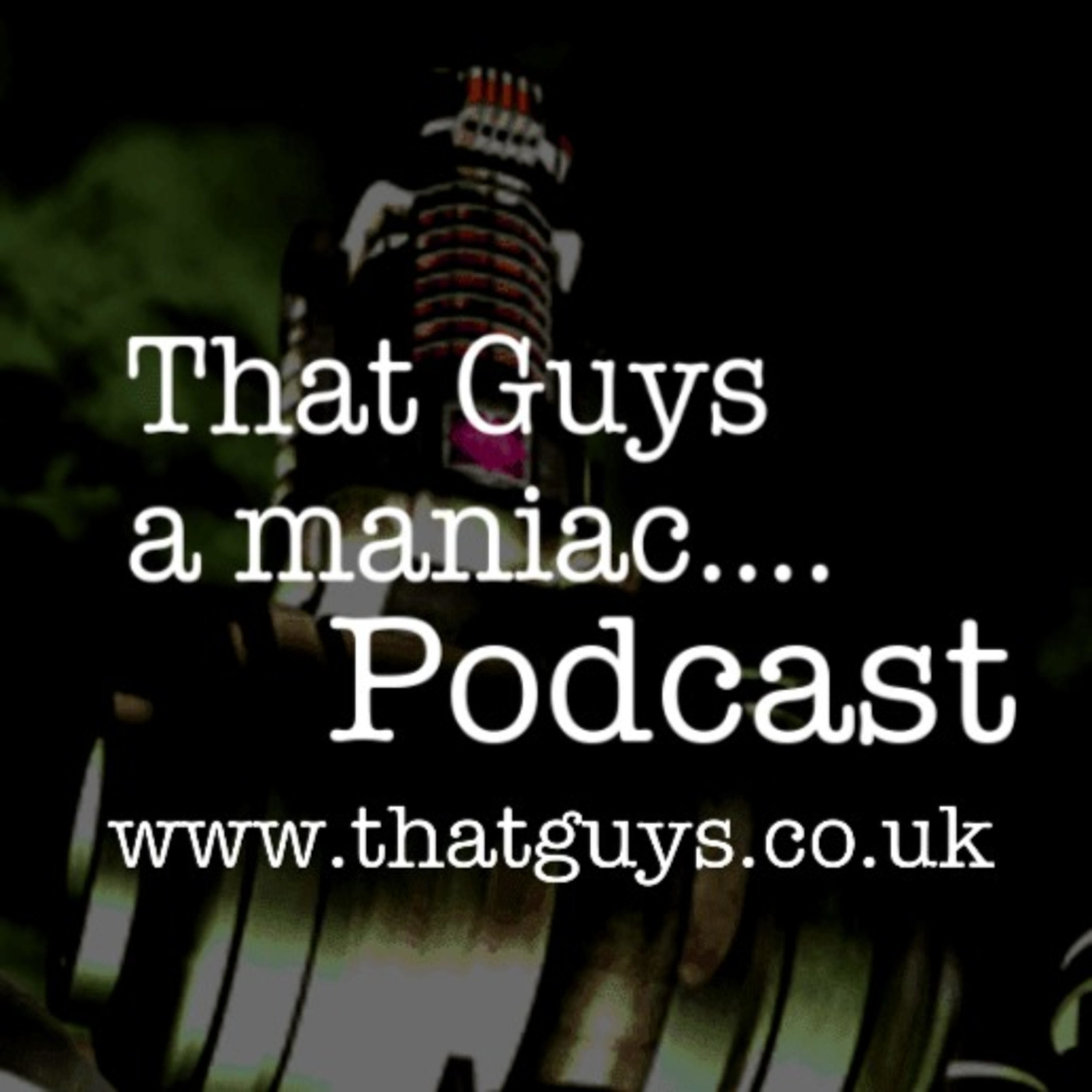 That Guy\'s a Maniac...