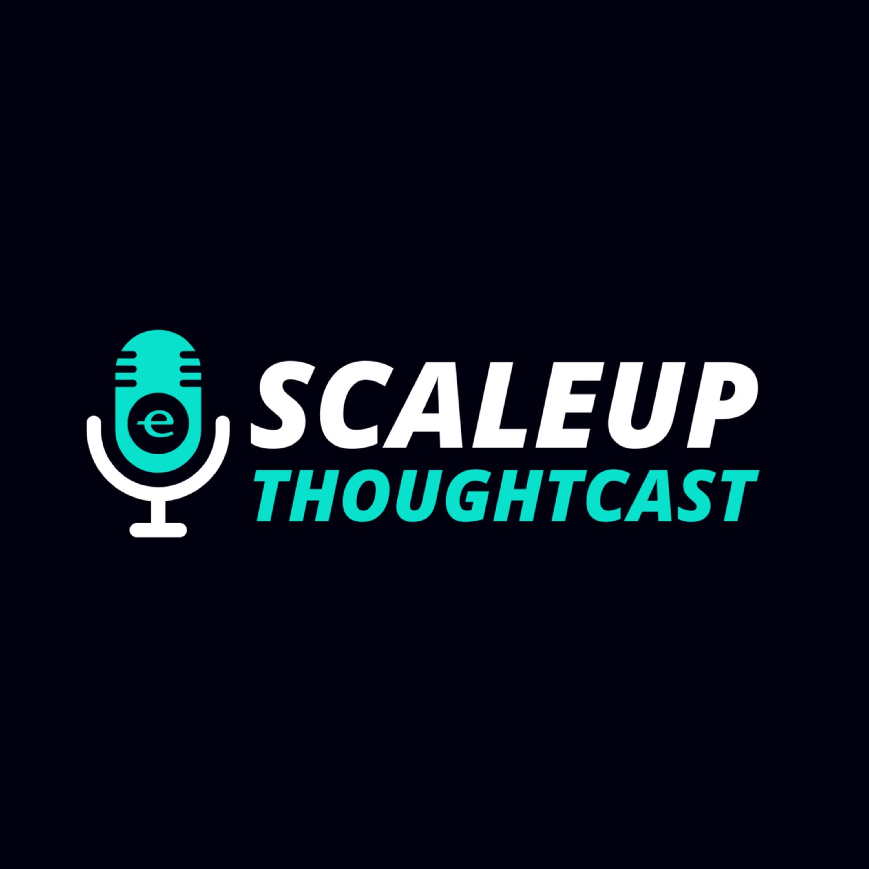 Scaleup Thoughtcast podcast artwork