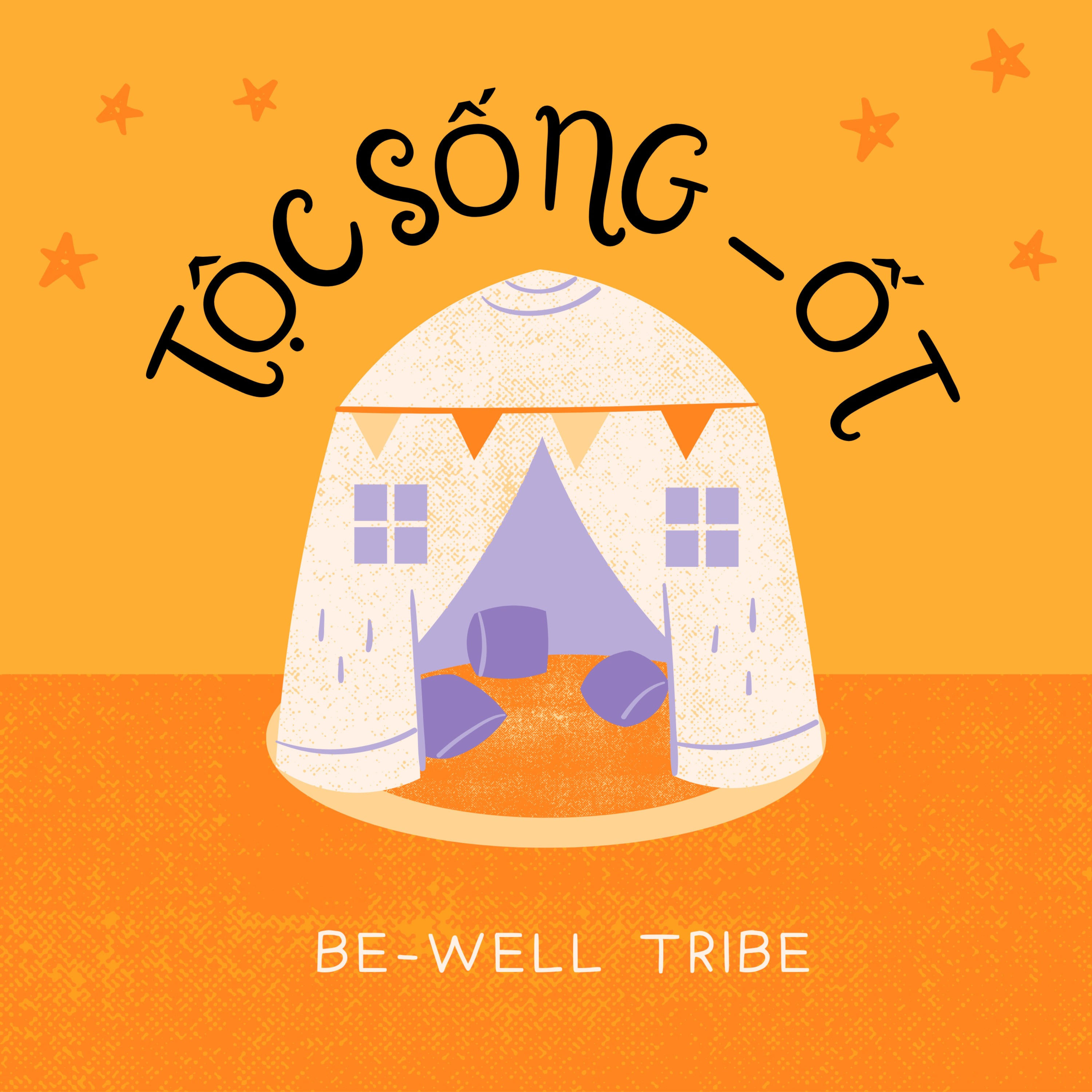 Be Well Tribe - Tộc Sống Ốt cover art