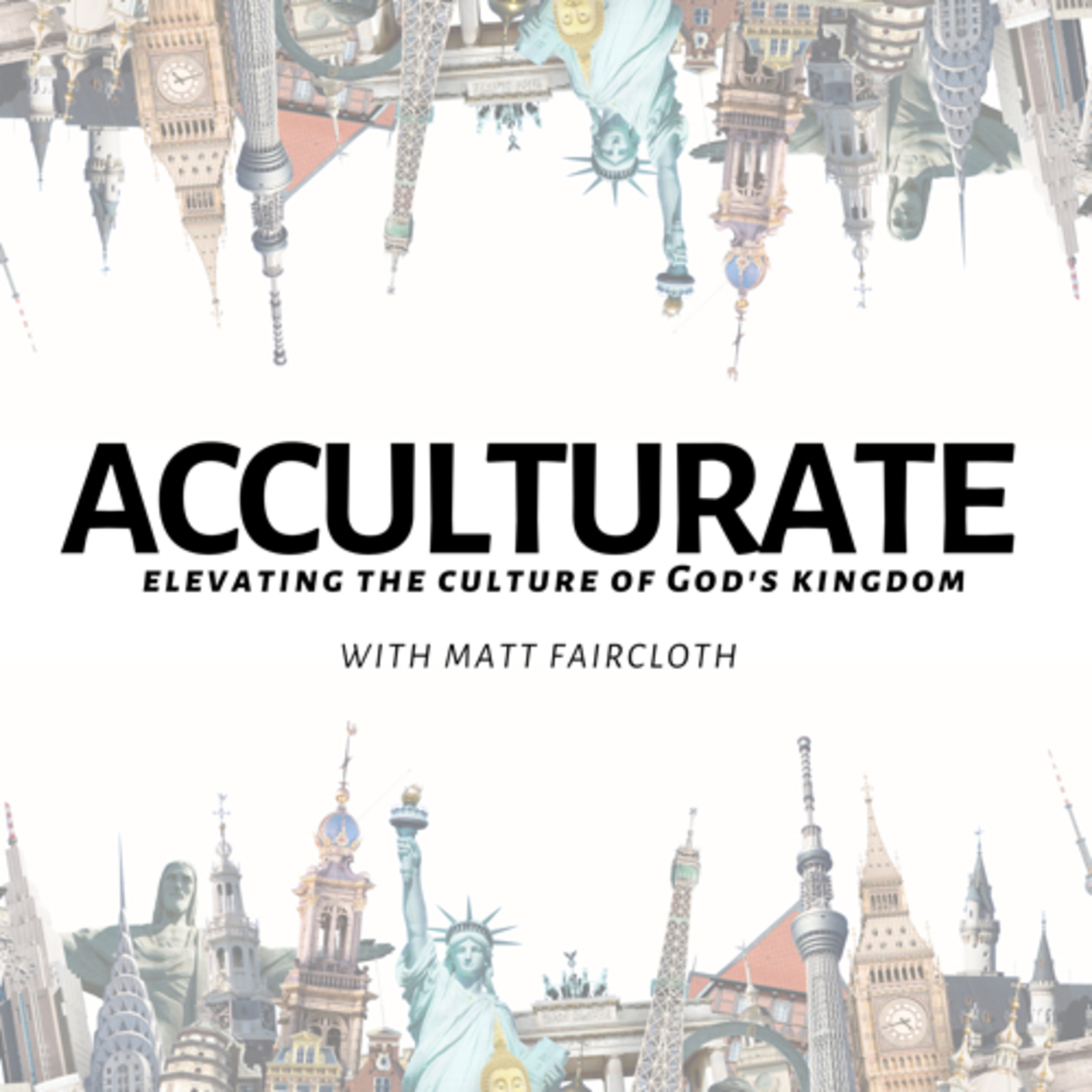 Acculturate with Matt Faircloth