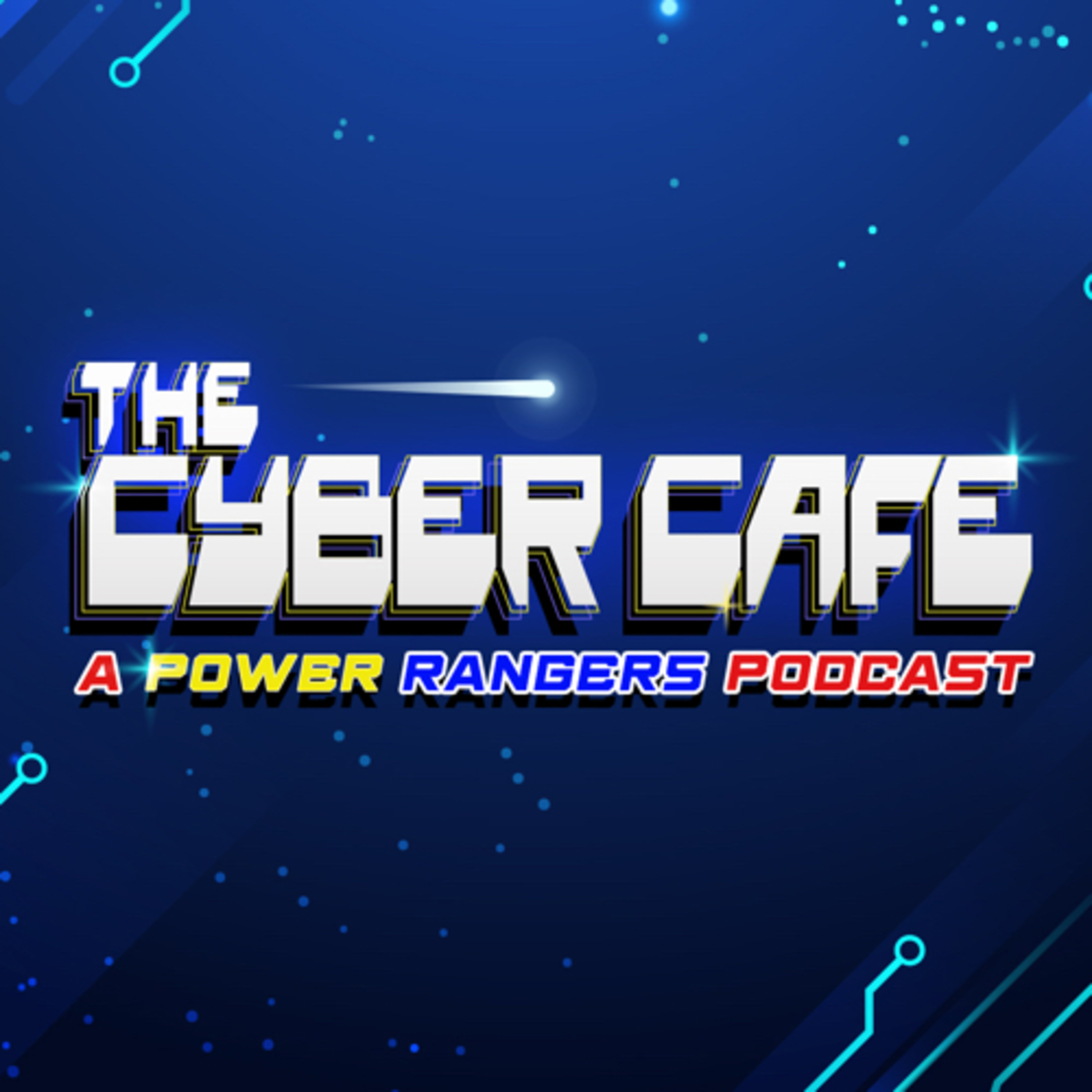 The Cyber Cafe: A Power Rangers Podcast podcast artwork