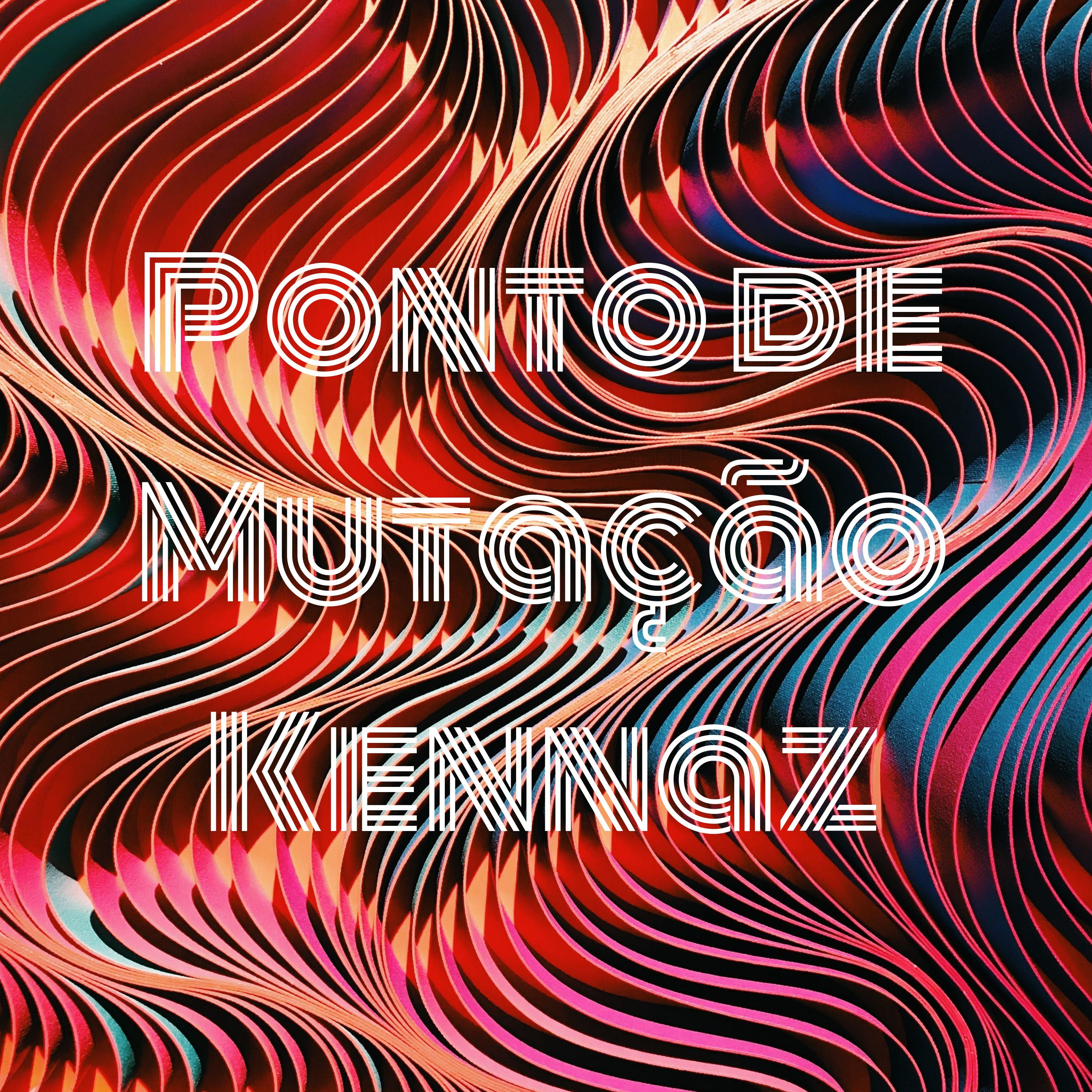 Ponto de Mutação Kennaz