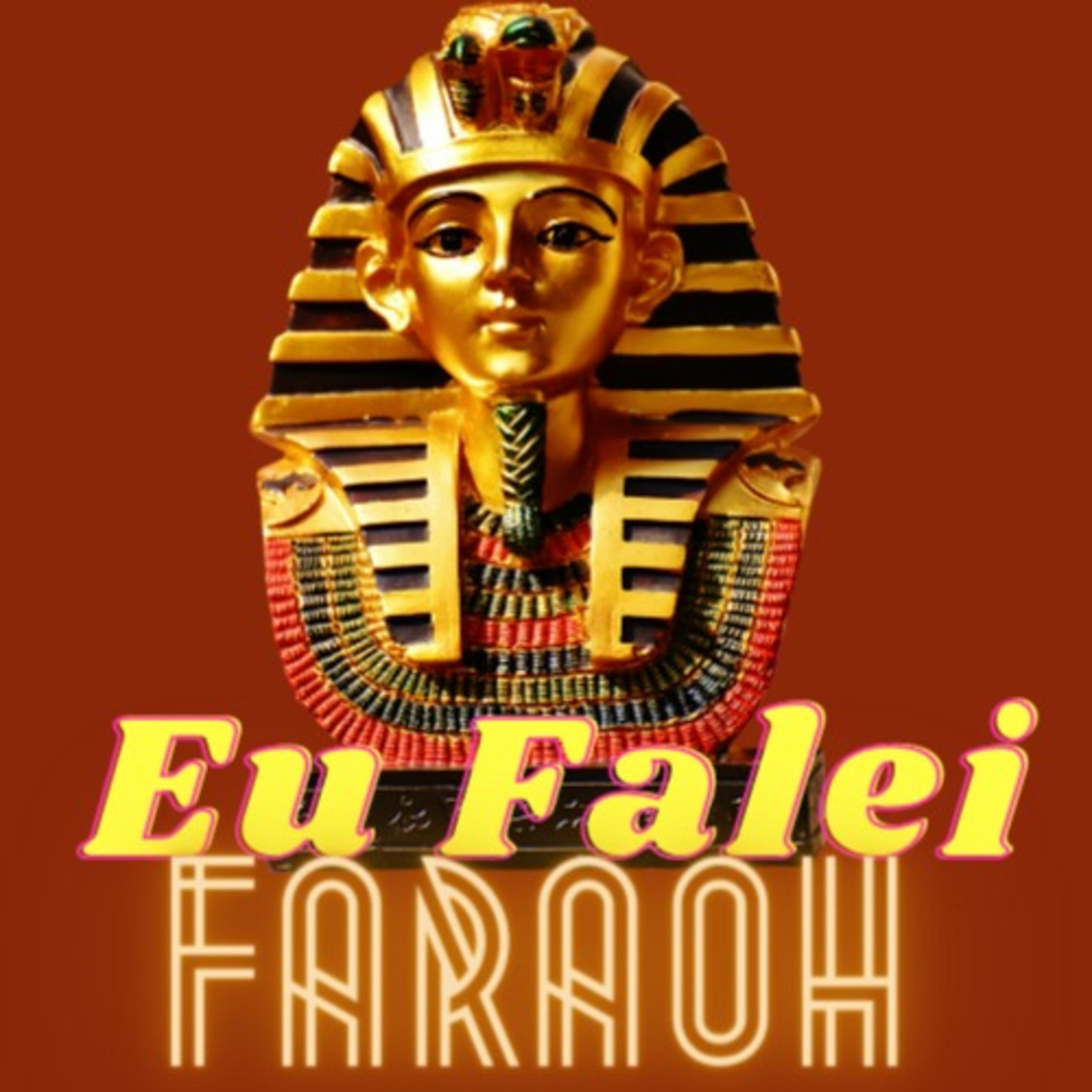 Eu Falei Faraoh