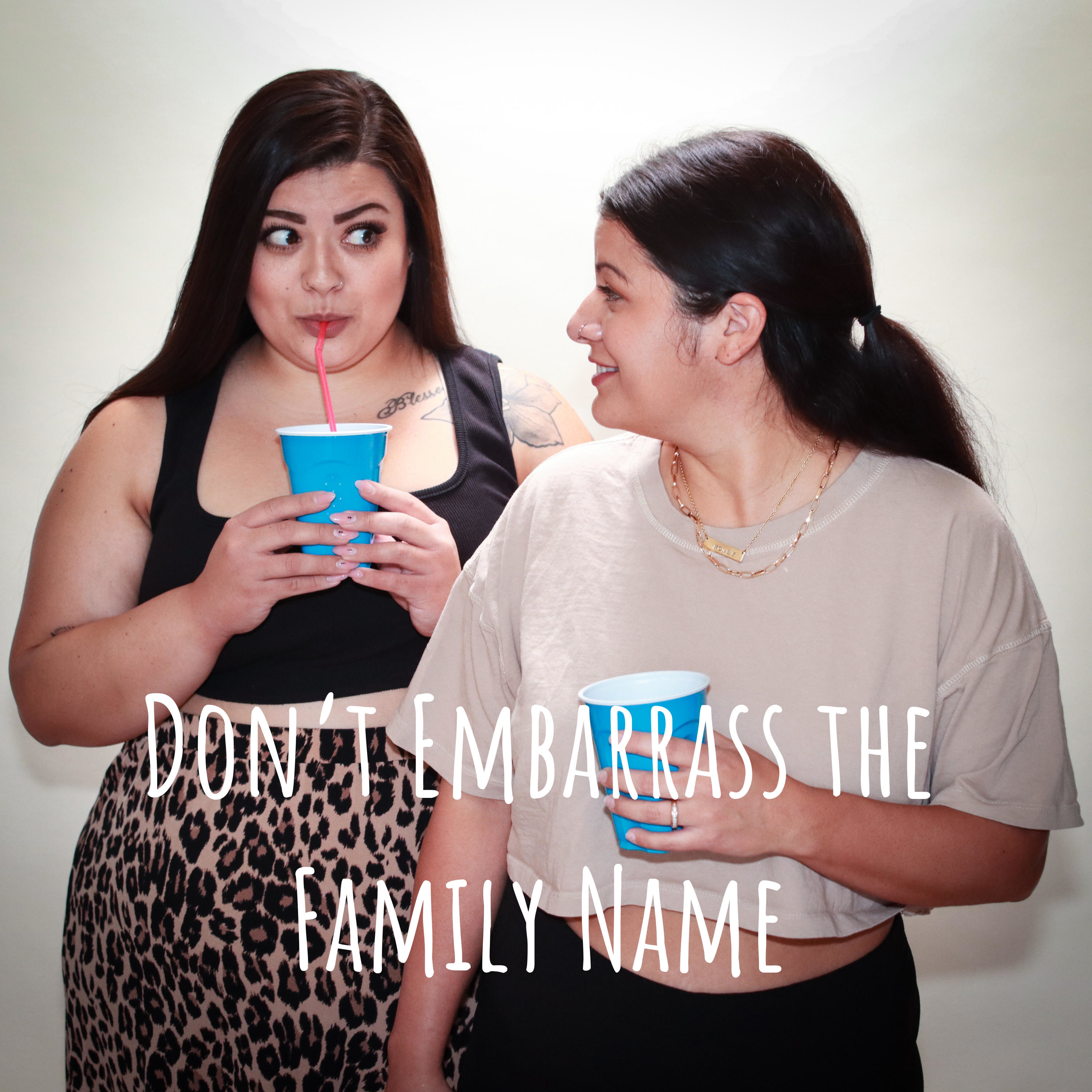 Don\'t Embarrass the Family Name