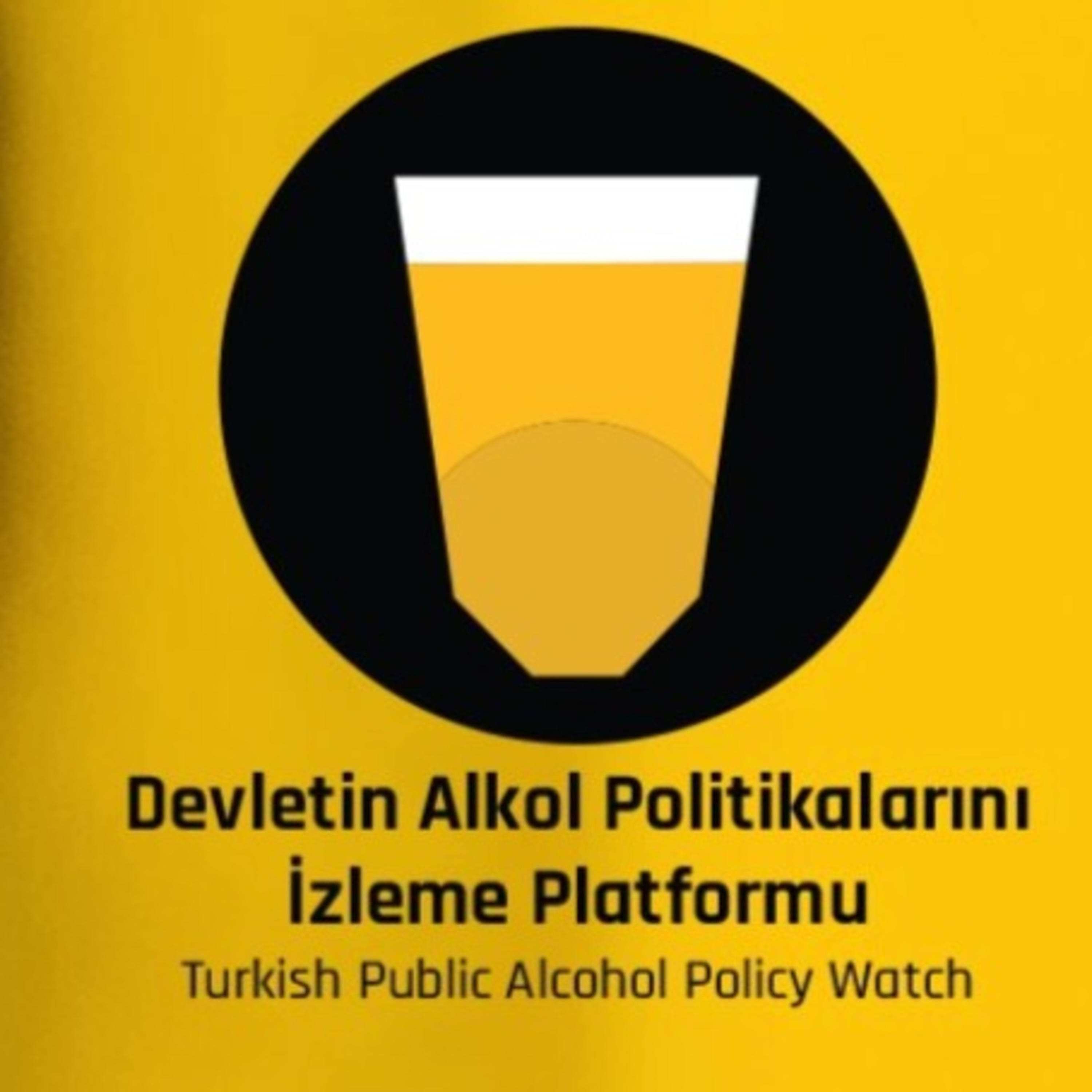 Devletin Alkol Politikalarını İzleme Platformu