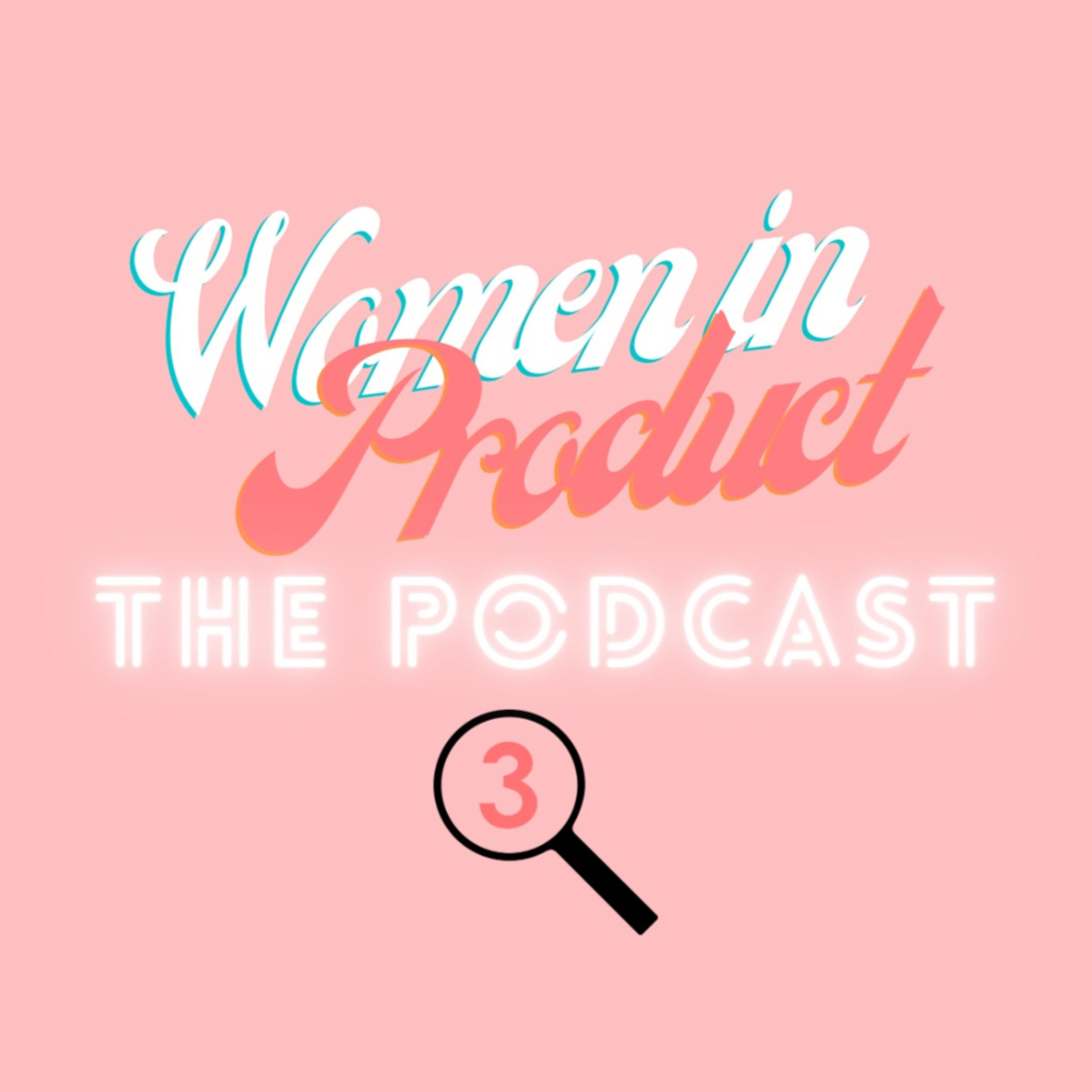 Women in Product: The Podcast cover art