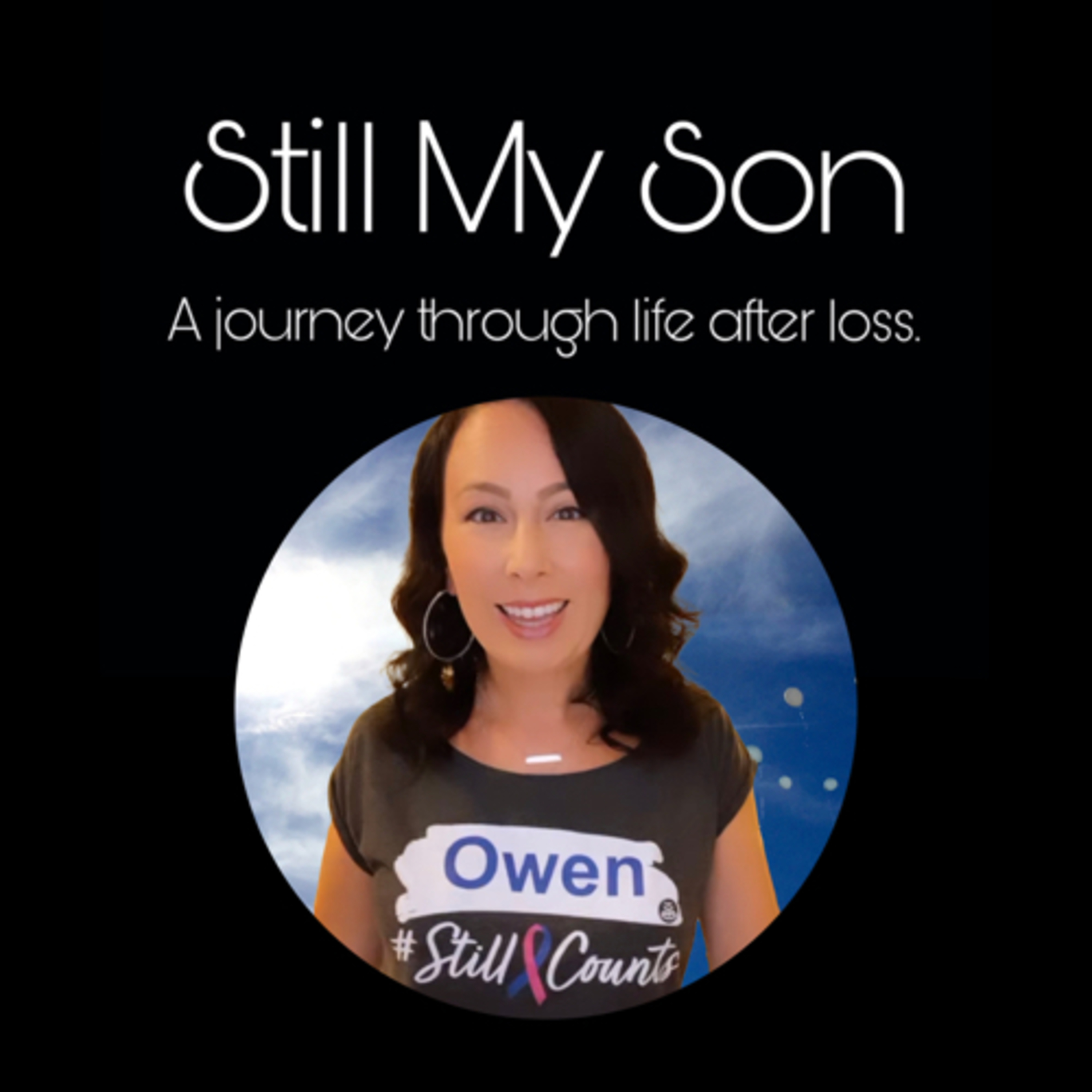 Still My Son - A Journey Through Life After Loss