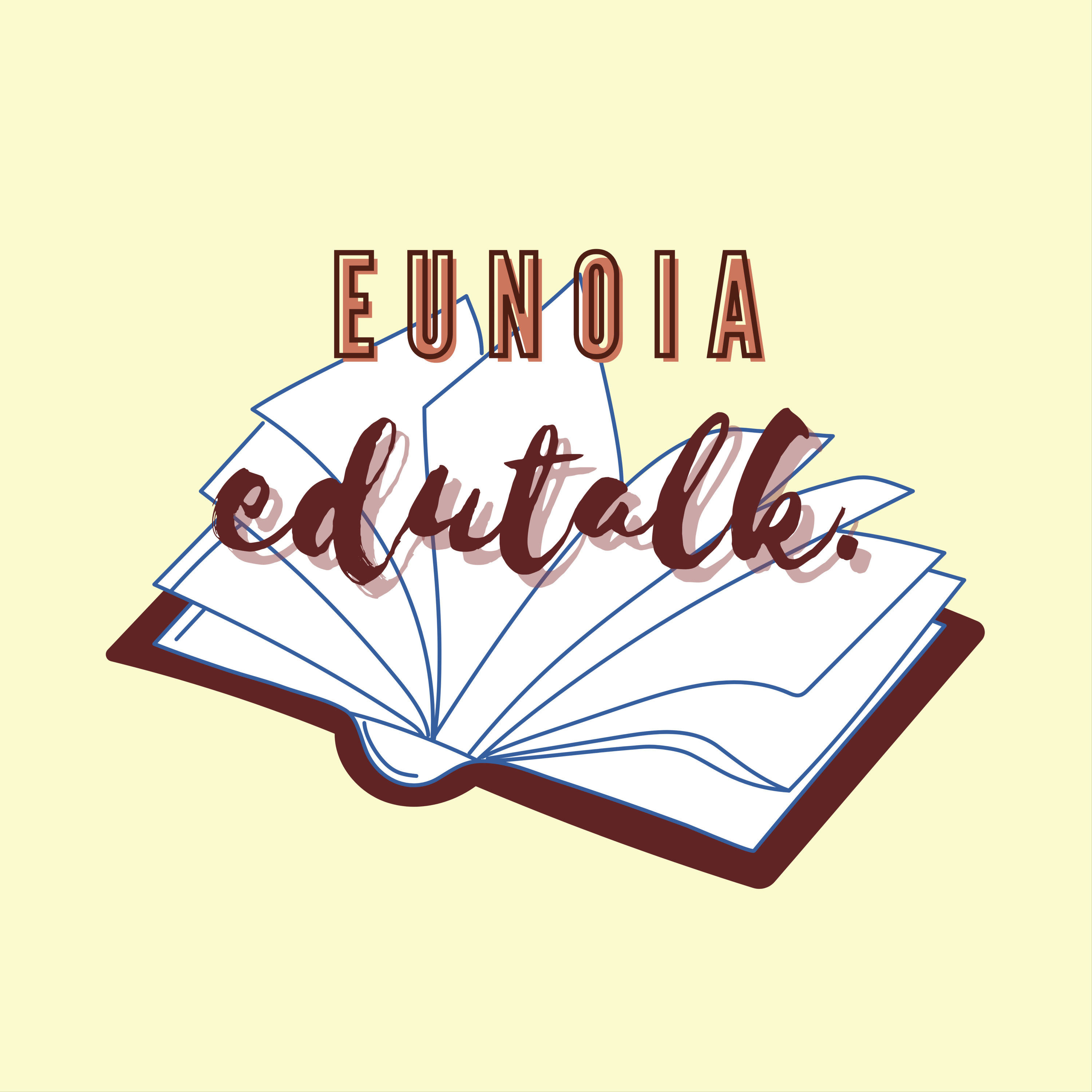 eunoia edutalk podcast artwork