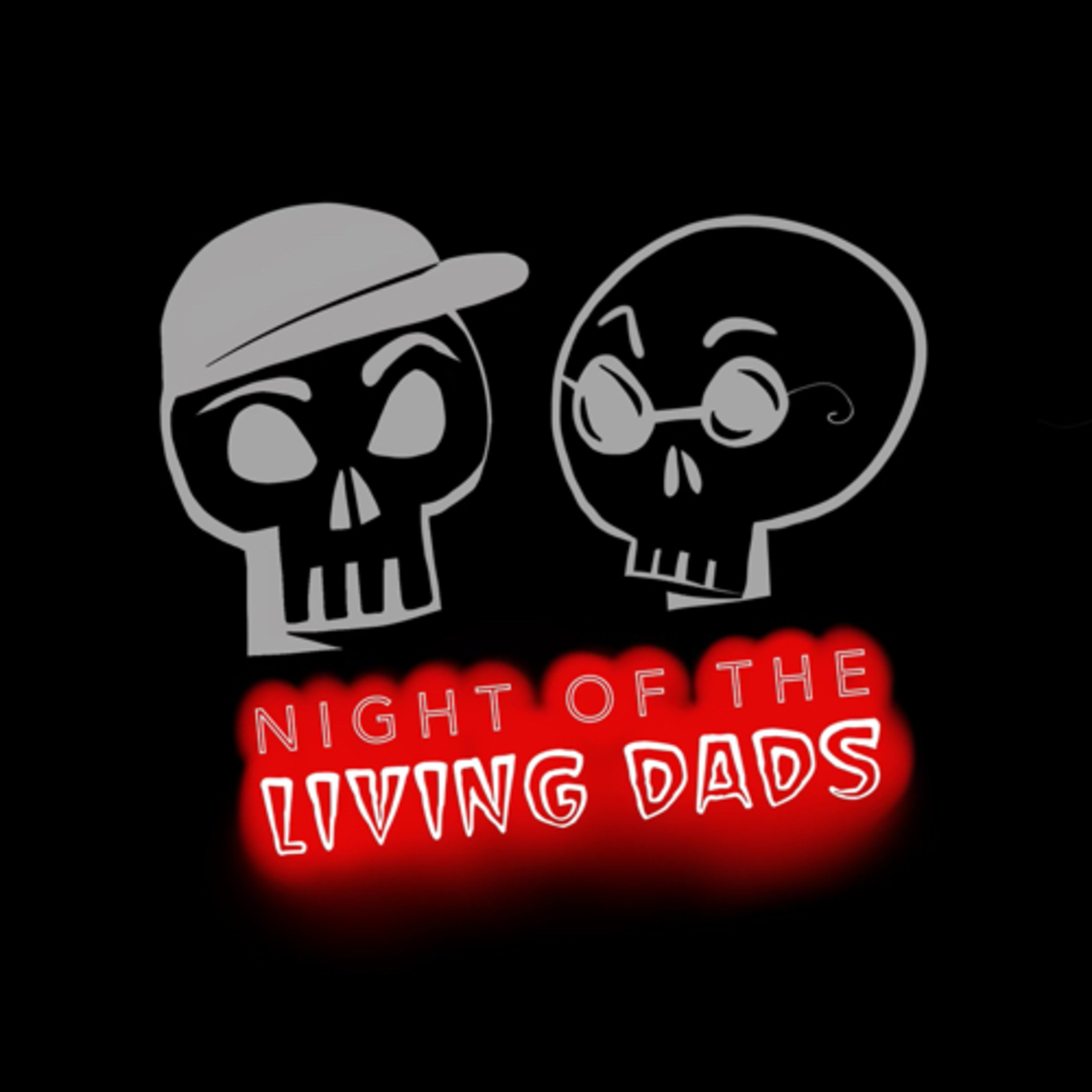 Night of the Living Dads