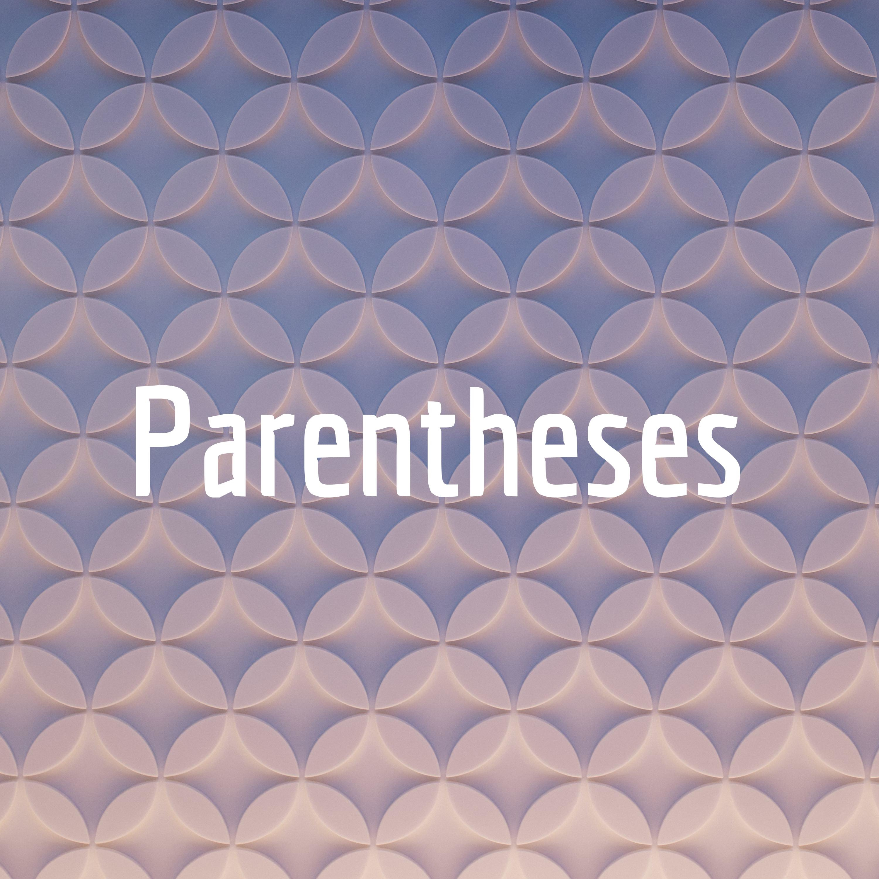 Parentheses