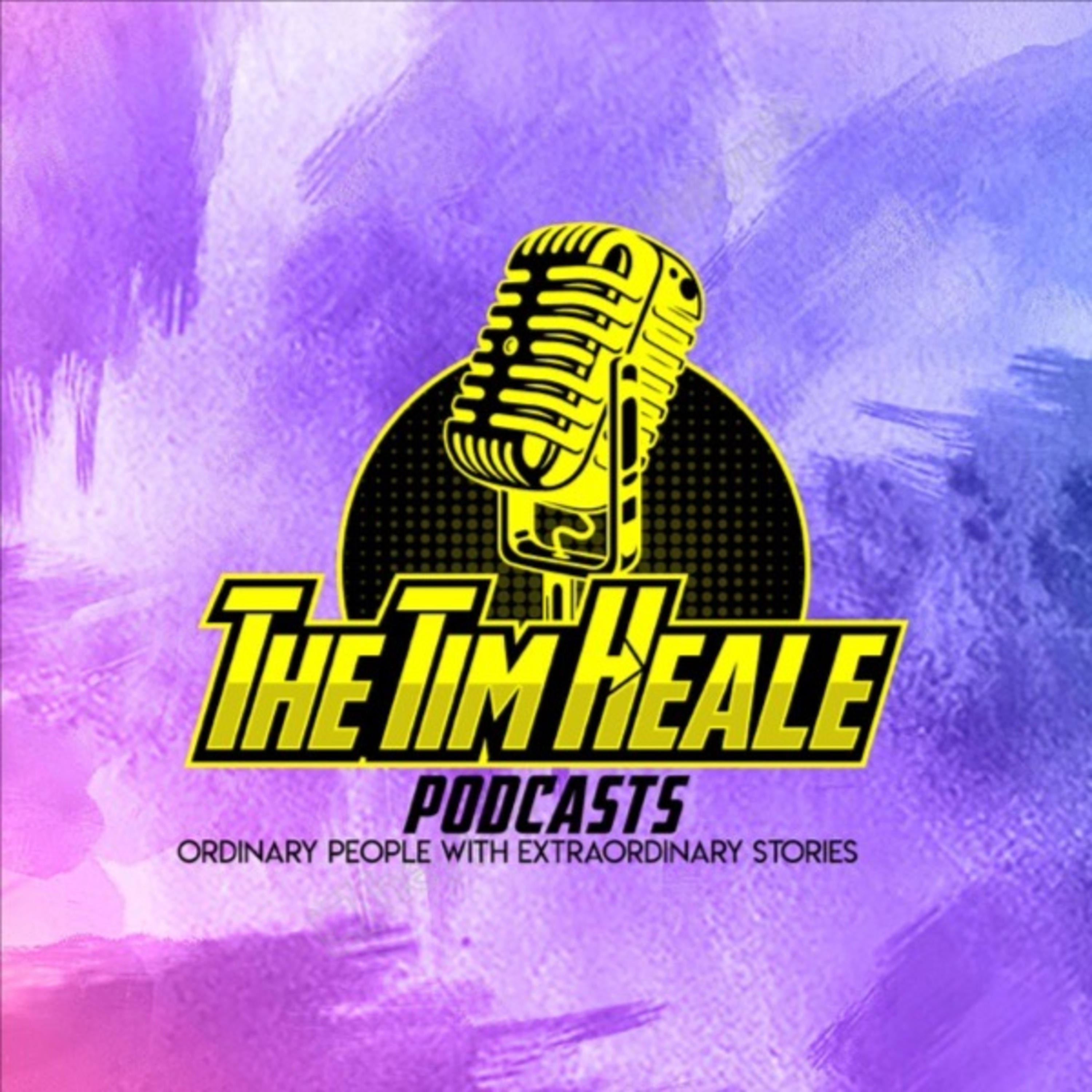 The Tim Heale Podcasts