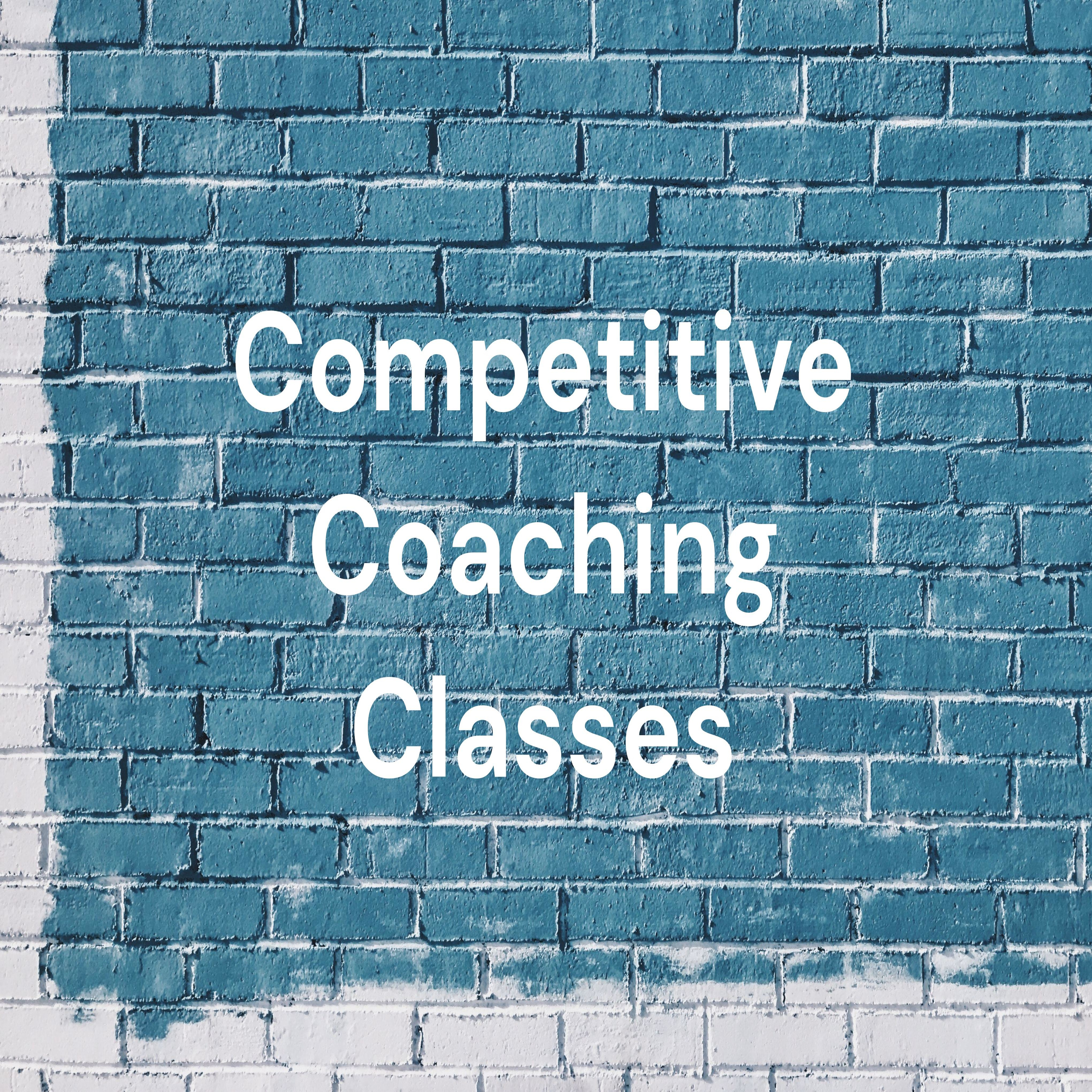 Competitive Coaching Classes