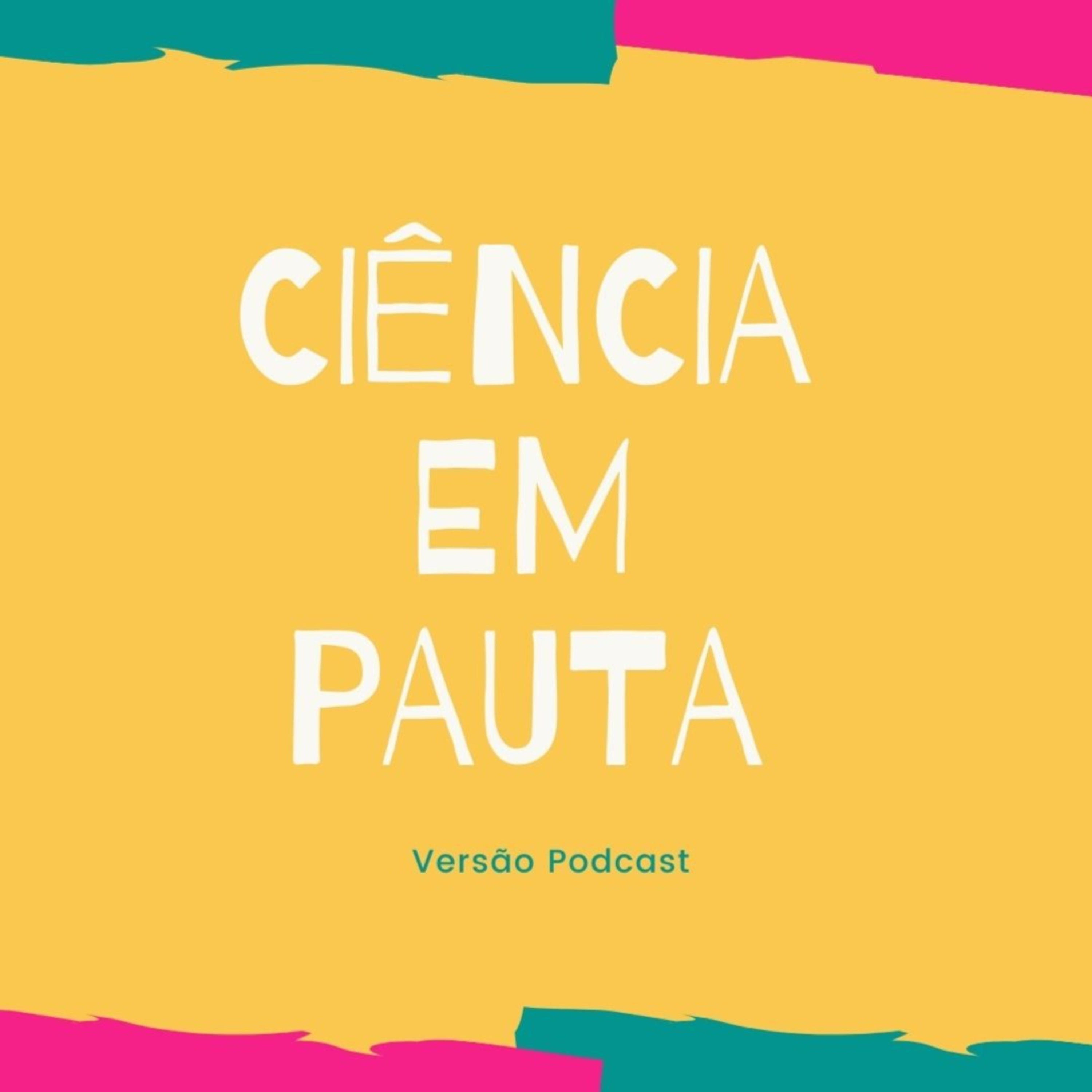 Ciência em Pauta podcast artwork