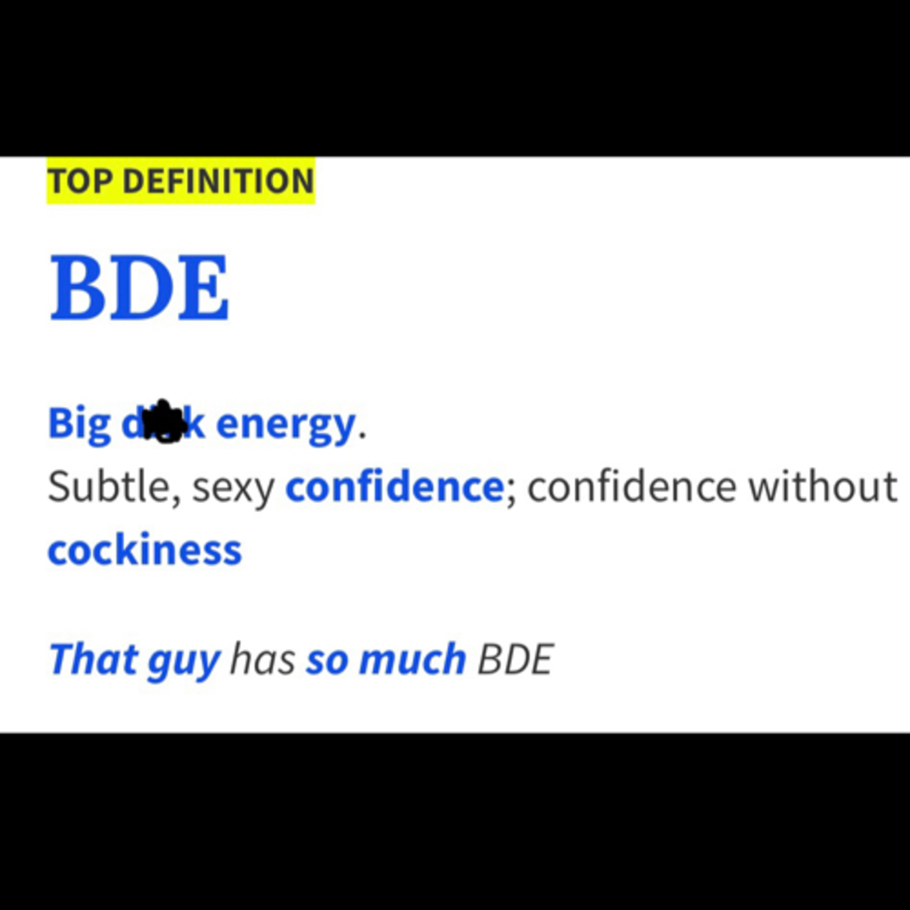 BDE: Big D**K Energy