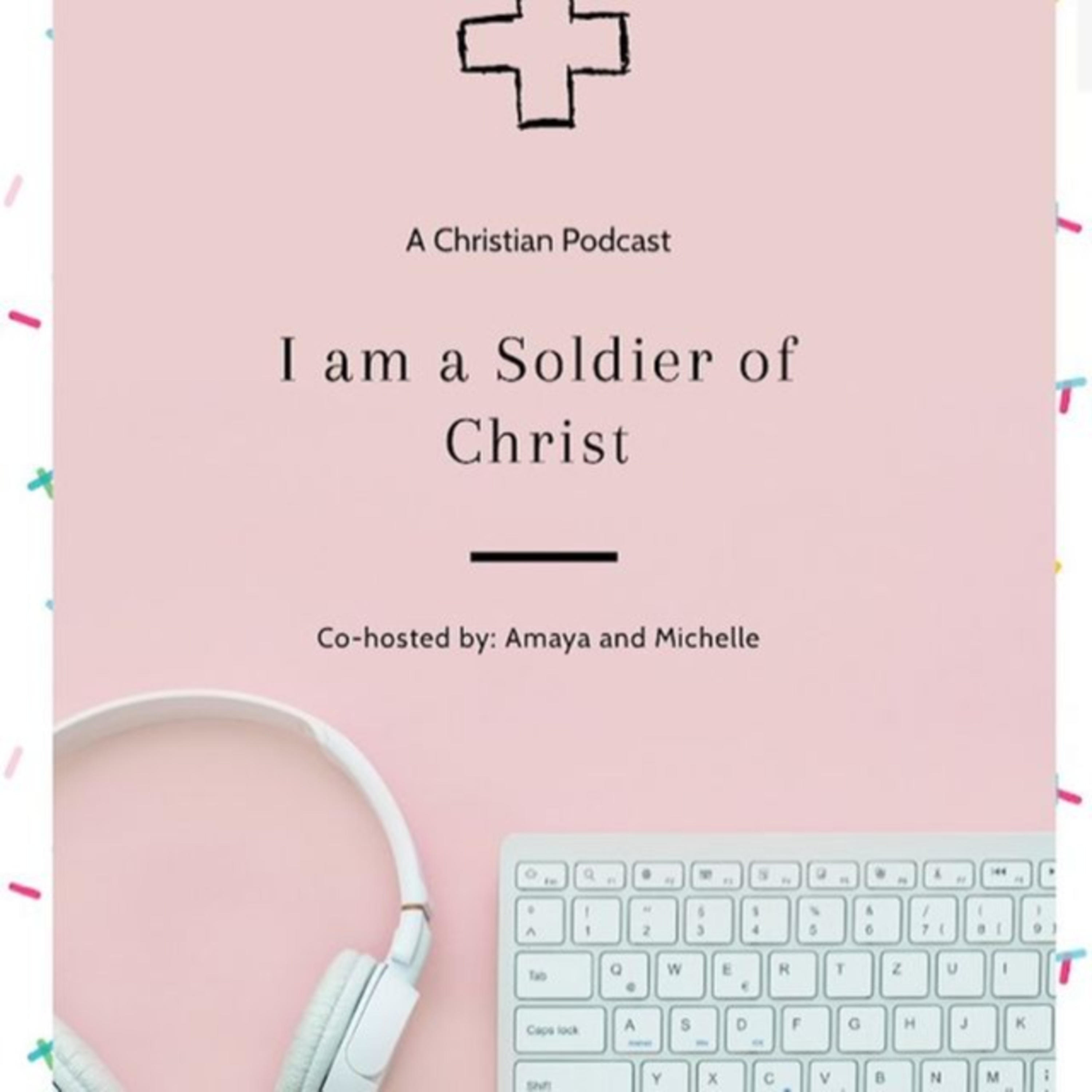 I am a Soldier of Christ