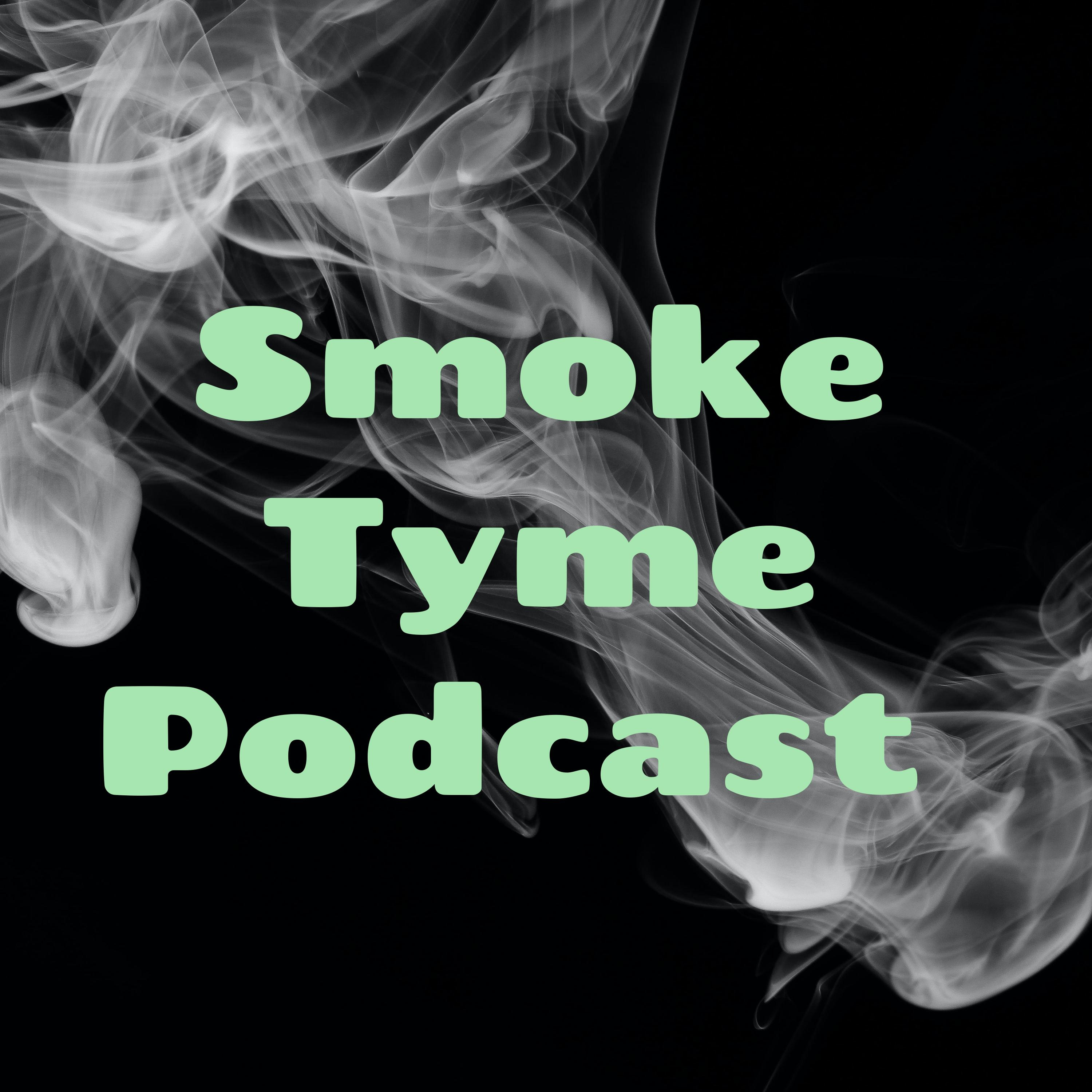 Smoke Tyme Podcast podcast artwork