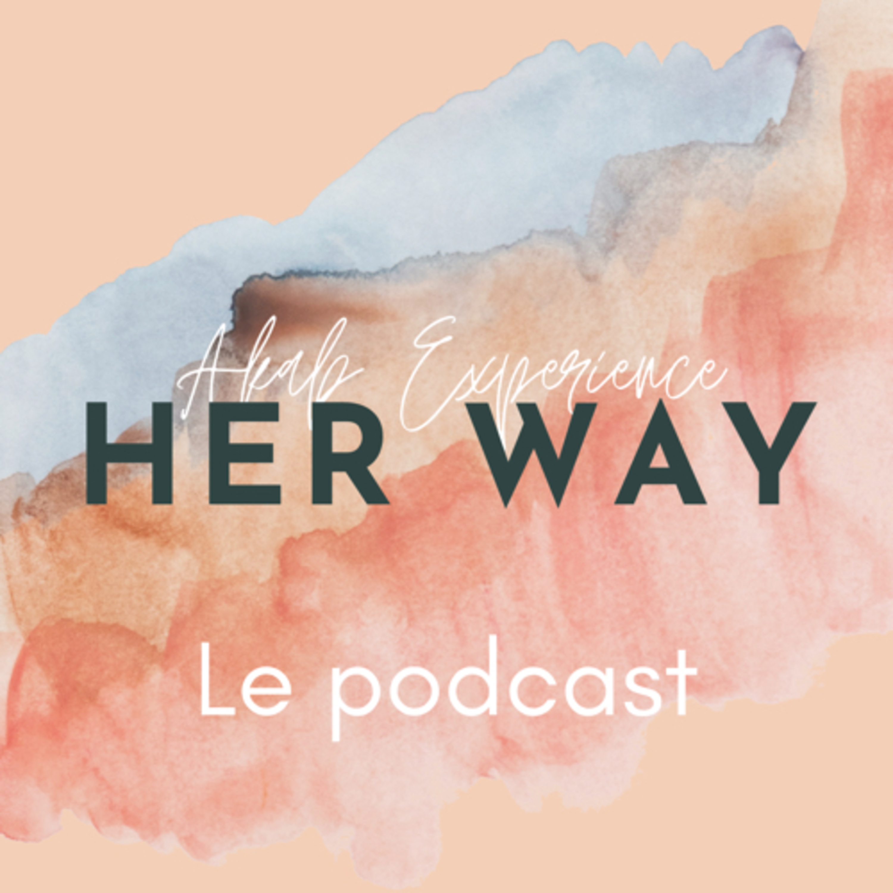 Her Way by Akab Expérience podcast artwork