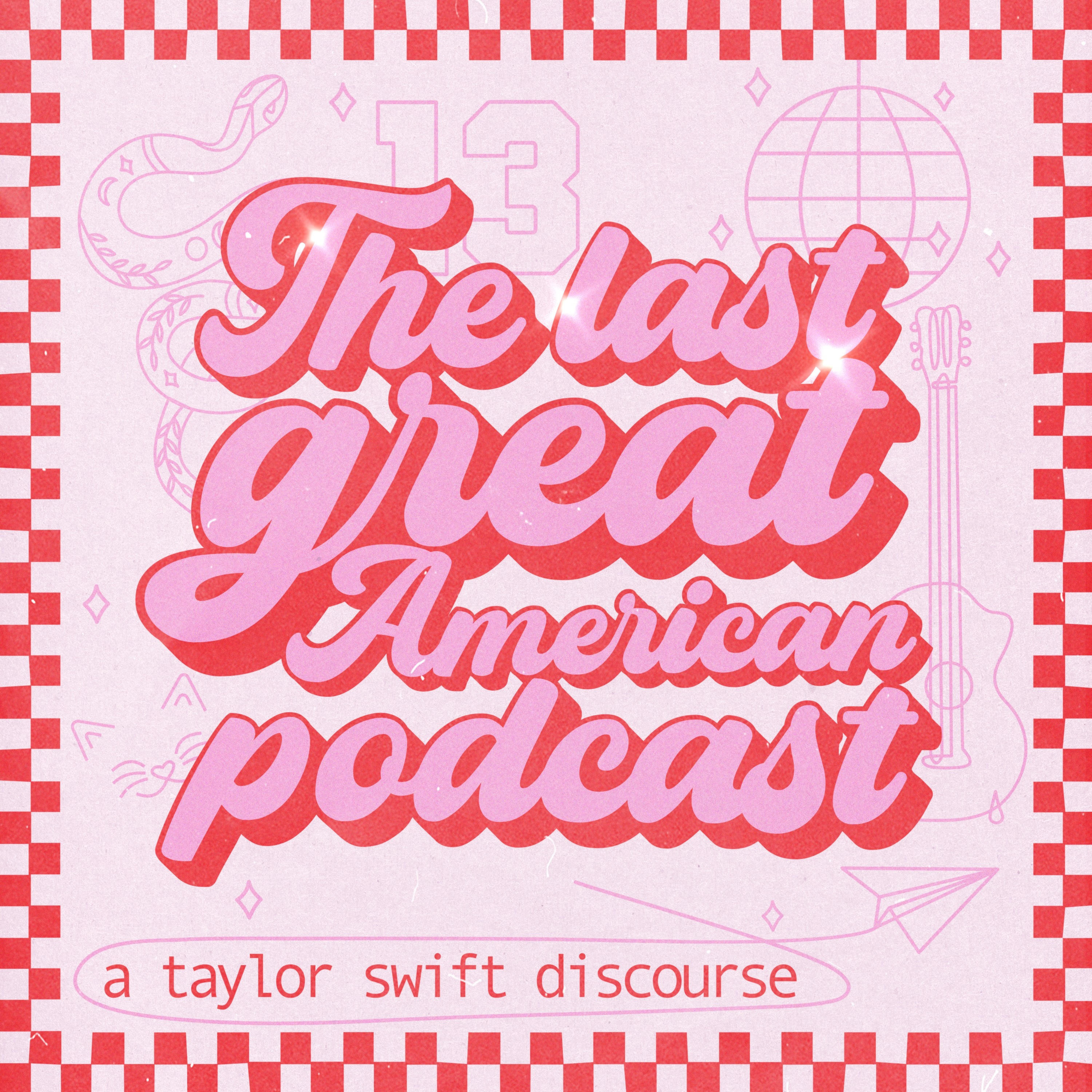 the last great american podcast: a taylor swift discourse