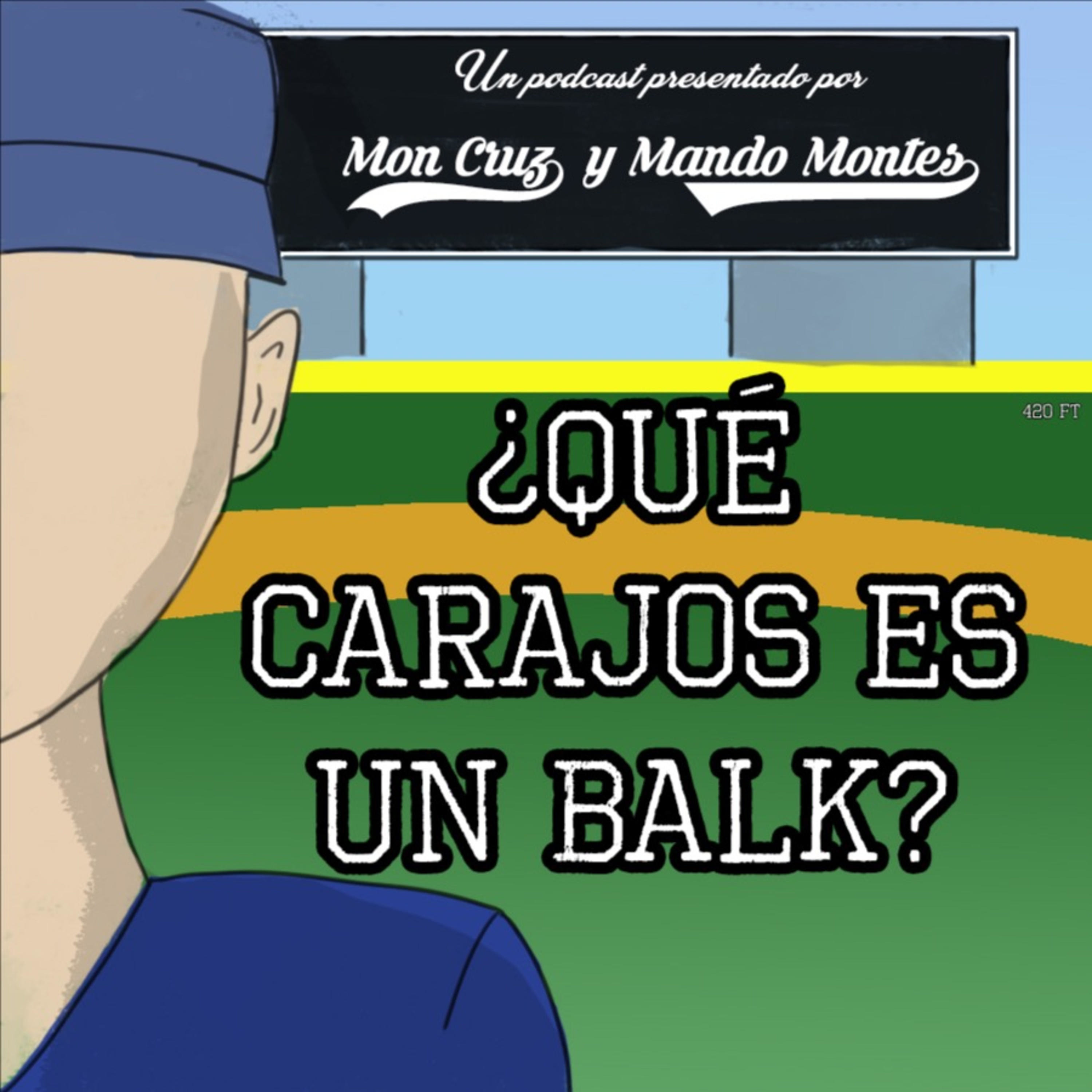 ¿Qué carajos es un balk? cover art