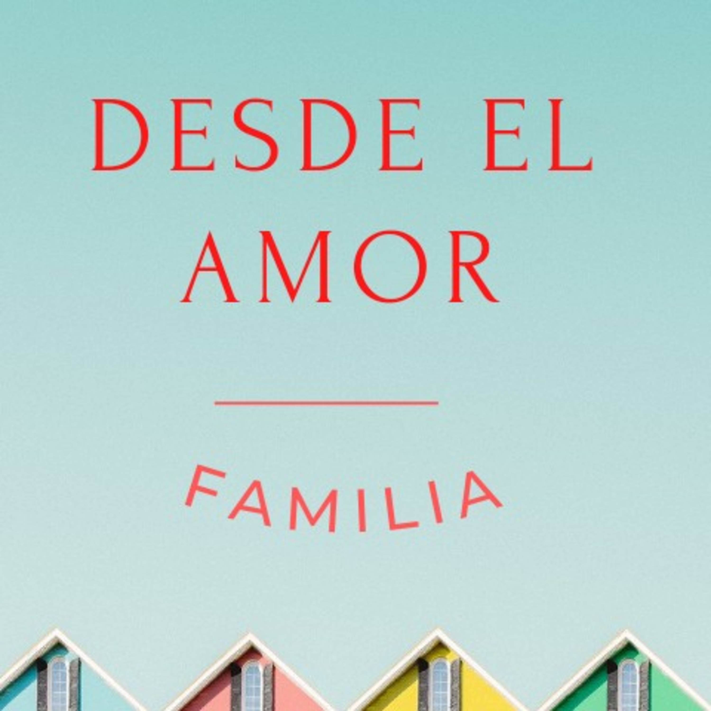 Educar Desde El Amor cover art