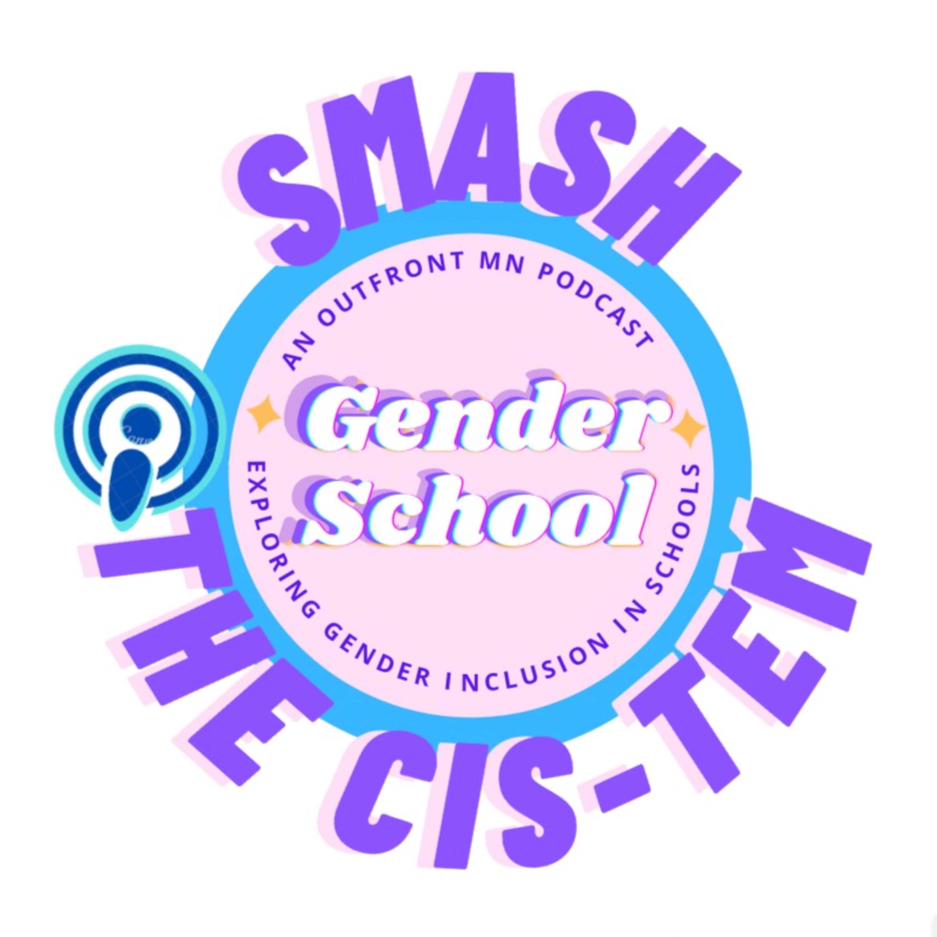 Gender School: Smash the Cis-tem