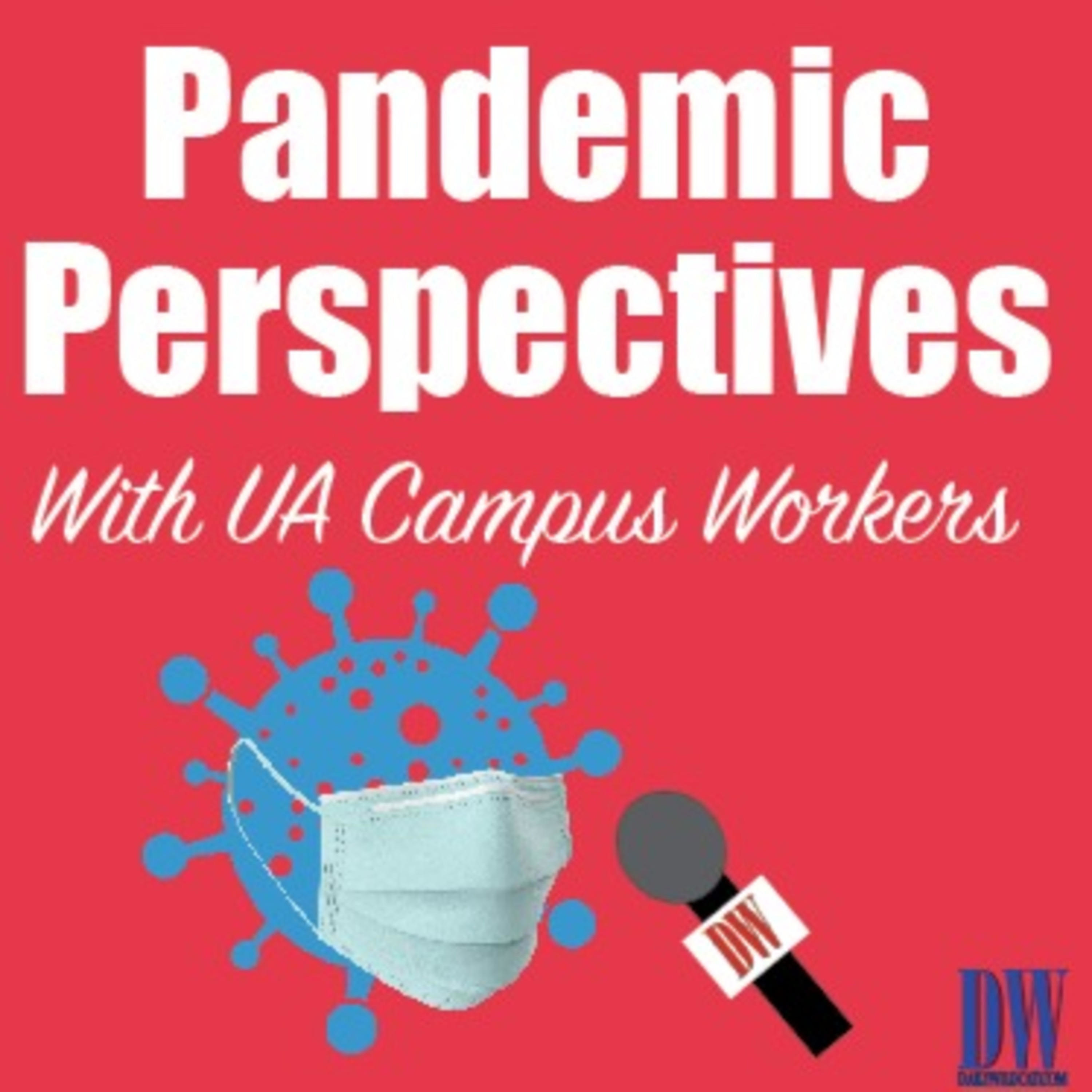 Pandemic Perspectives with UA Campus Workers