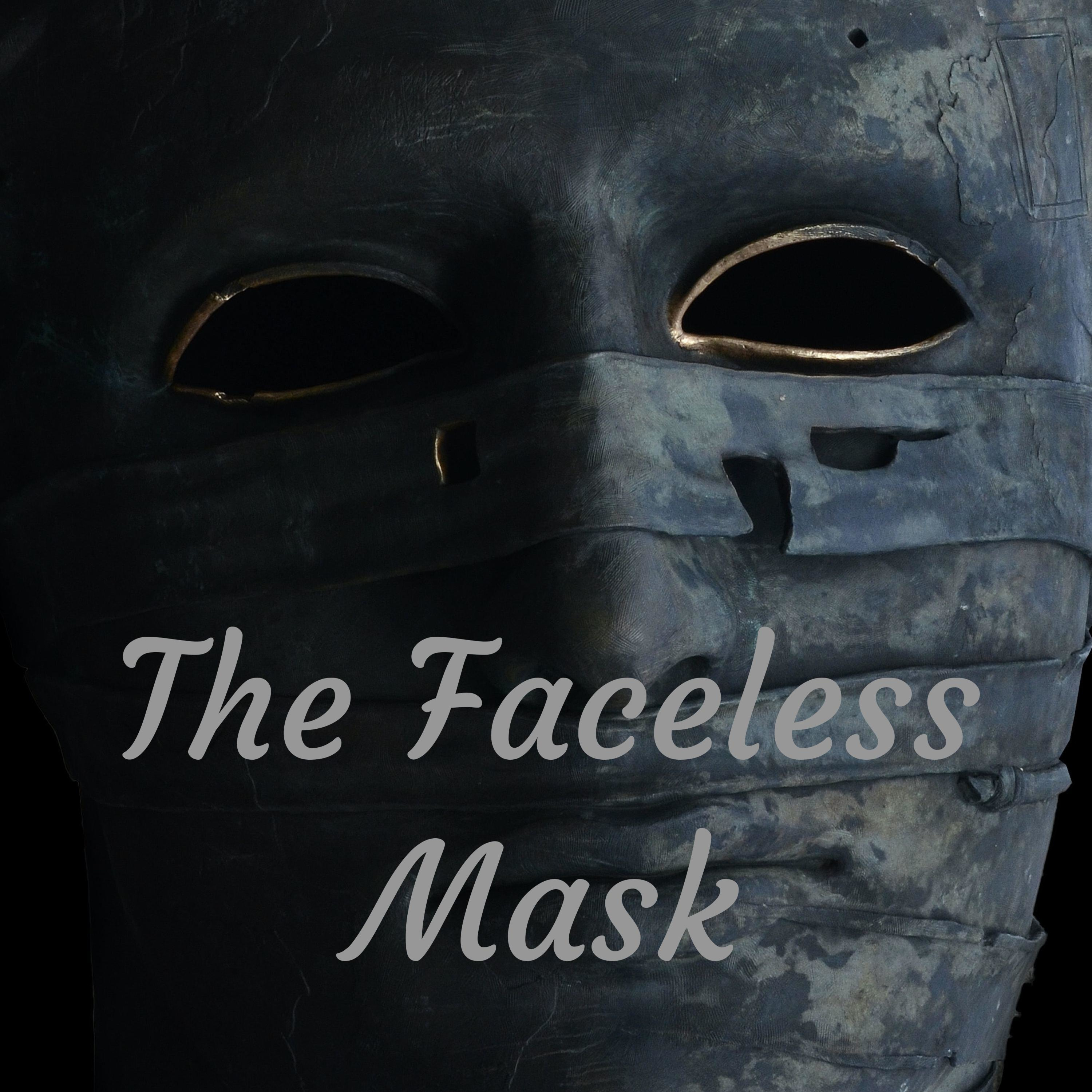 The Faceless Mask