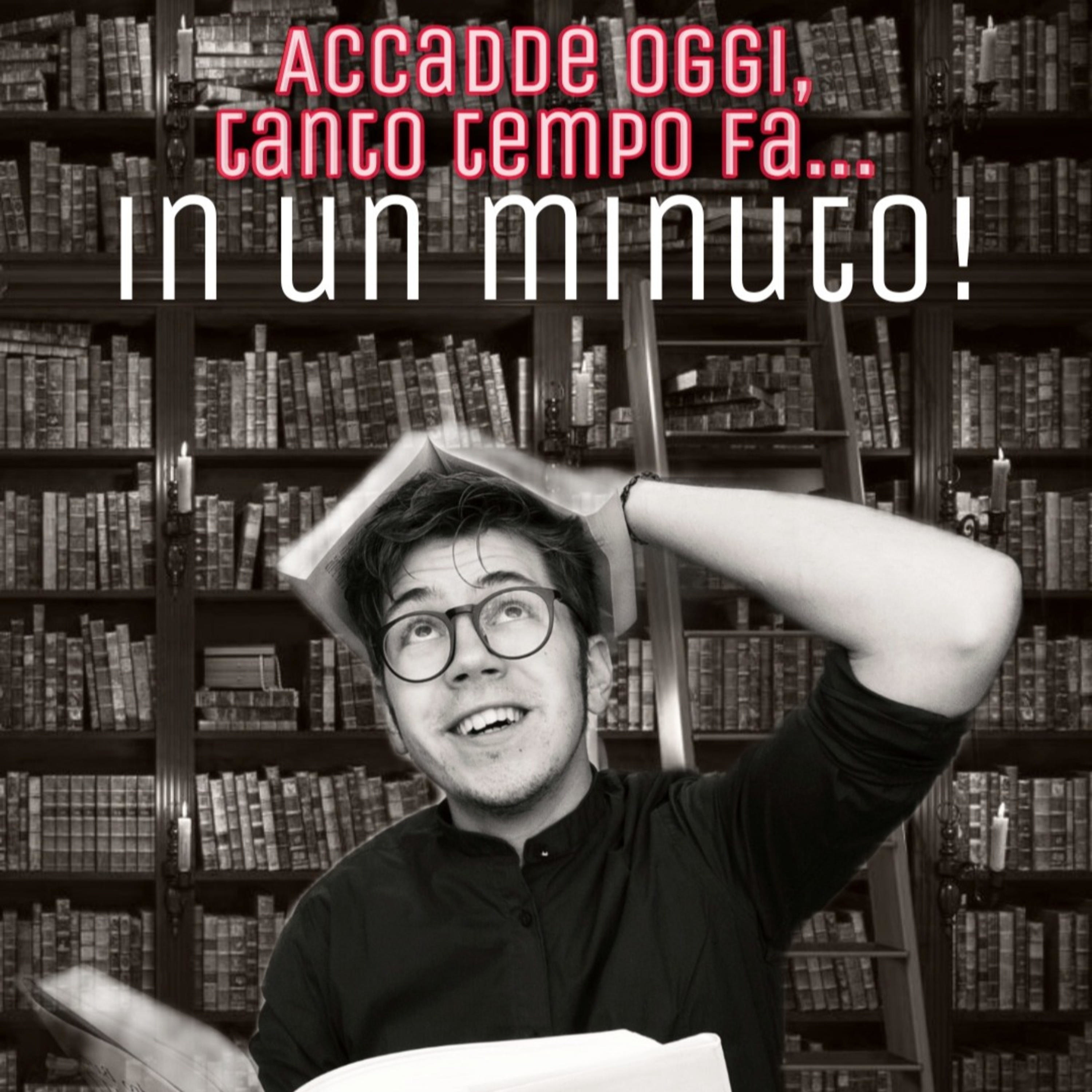 Accadde oggi, tanto tempo fa... in un minuto!