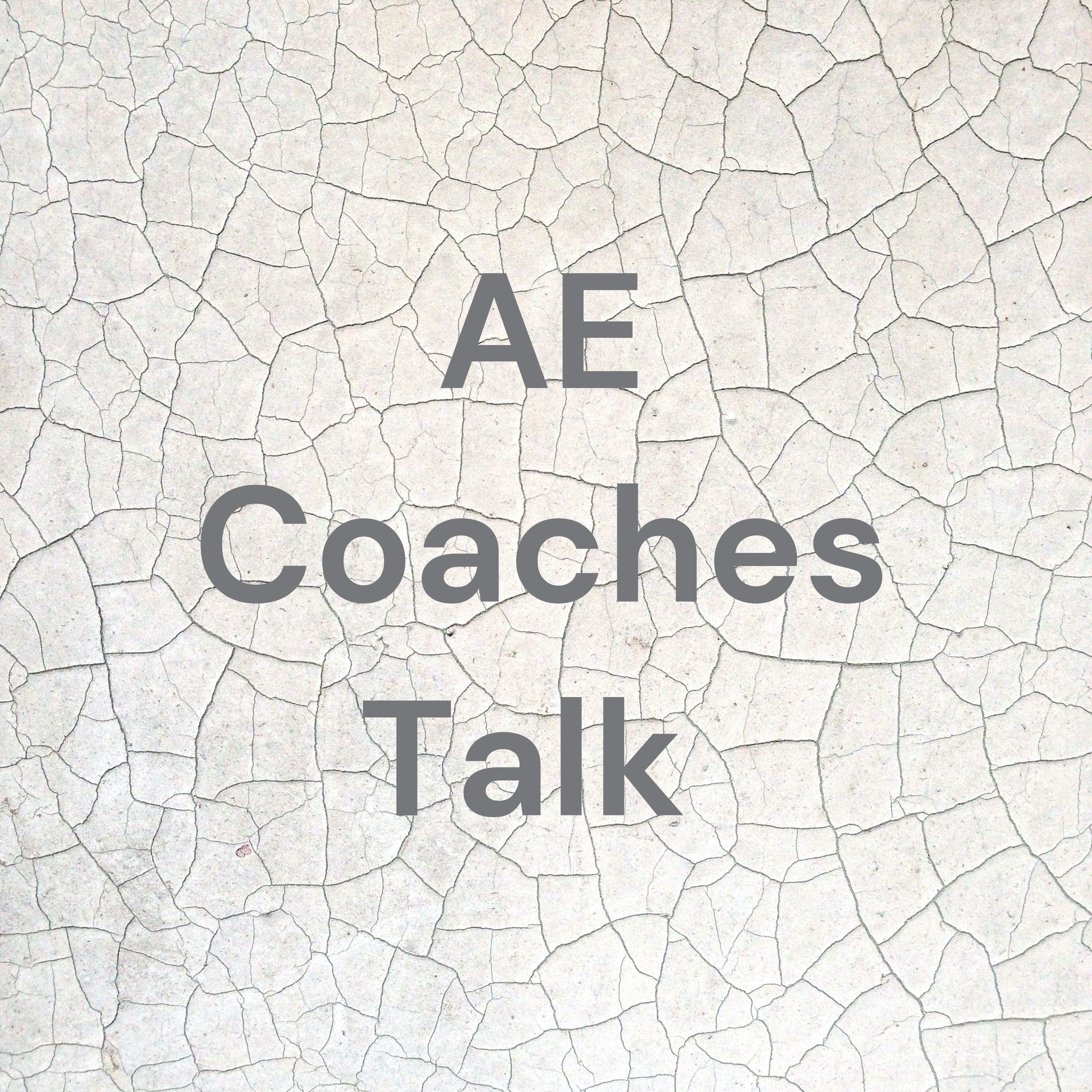 AE Coaches Talk 