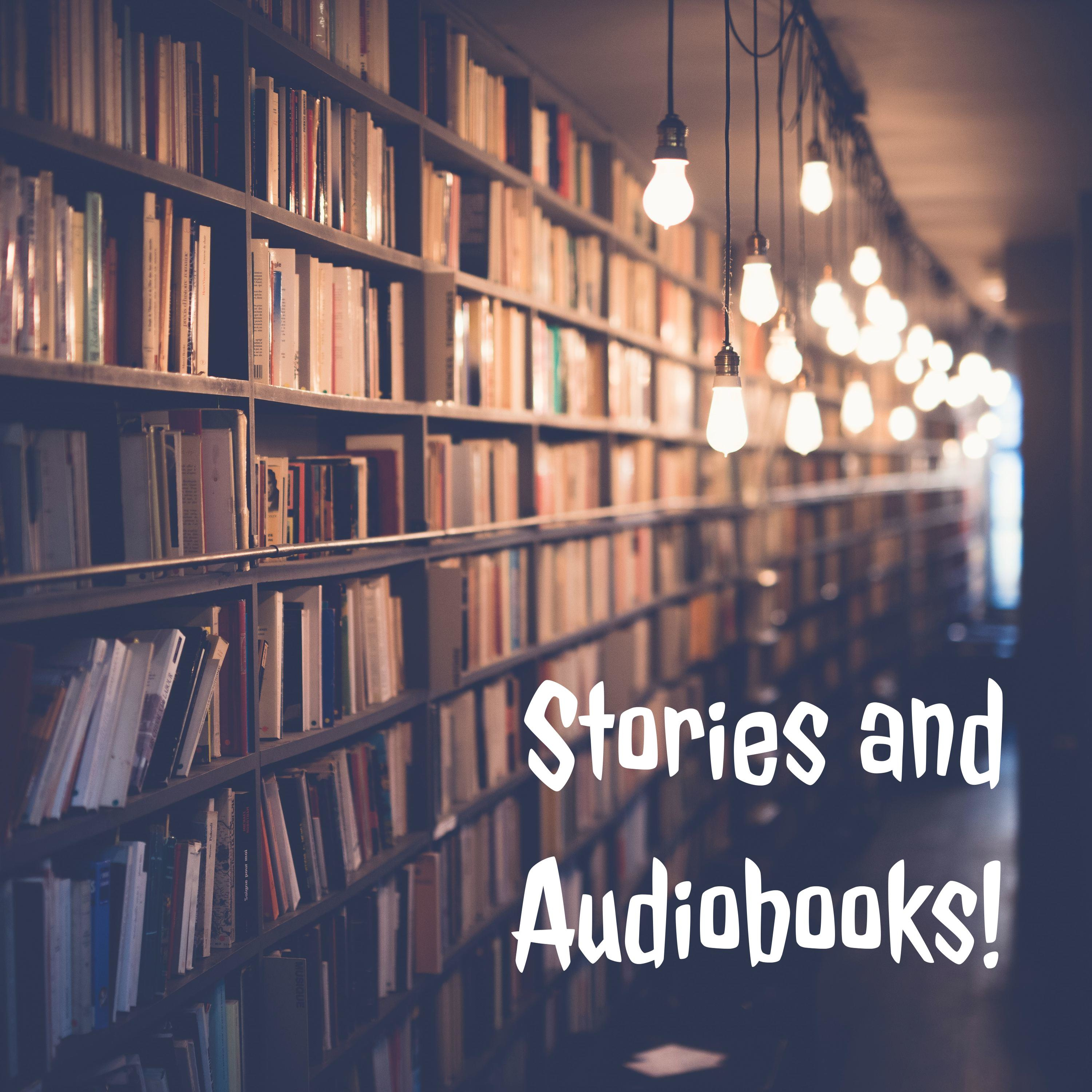 Stories and Audiobooks!