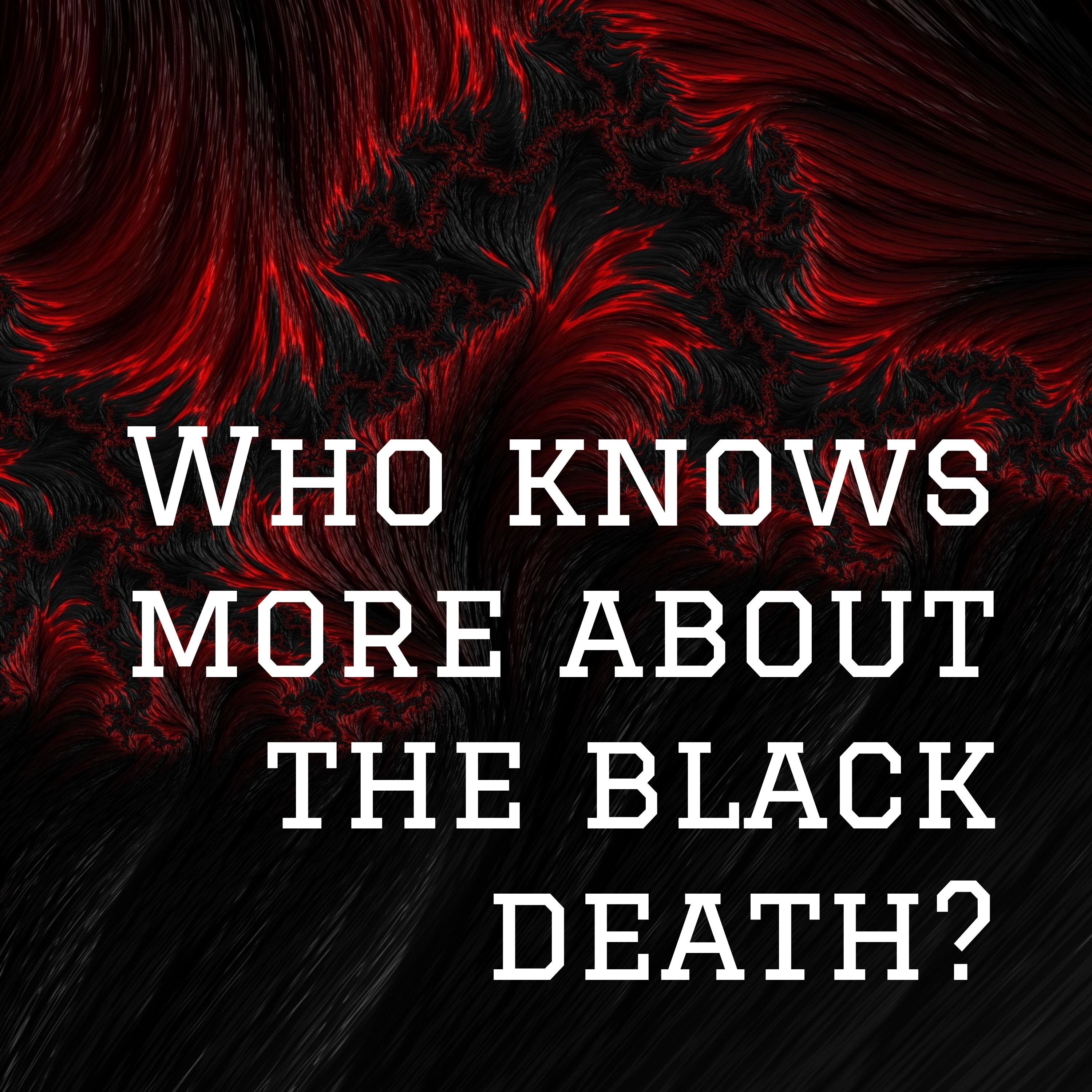 Who knows more about the black death? cover art