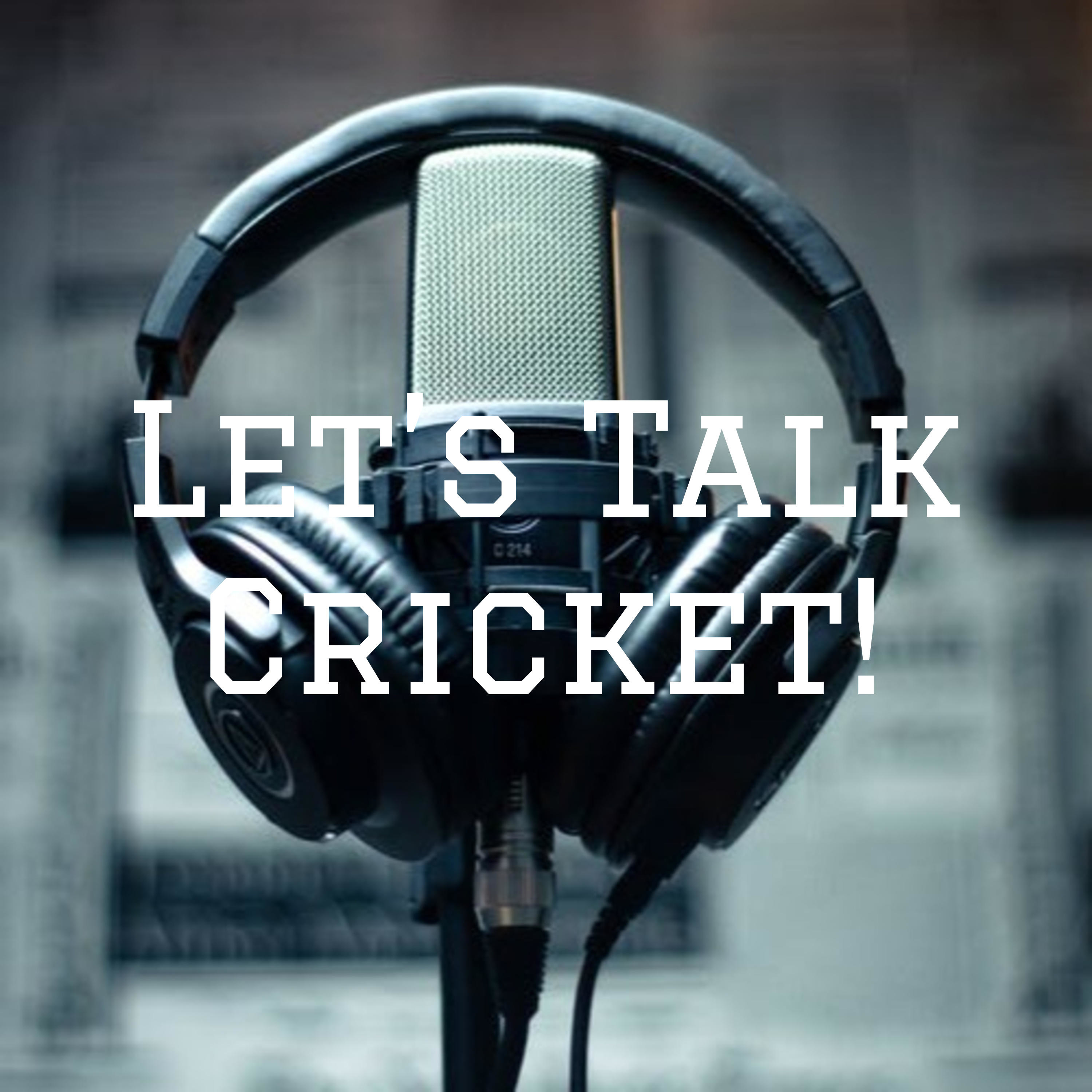 Let\'s Talk Cricket!