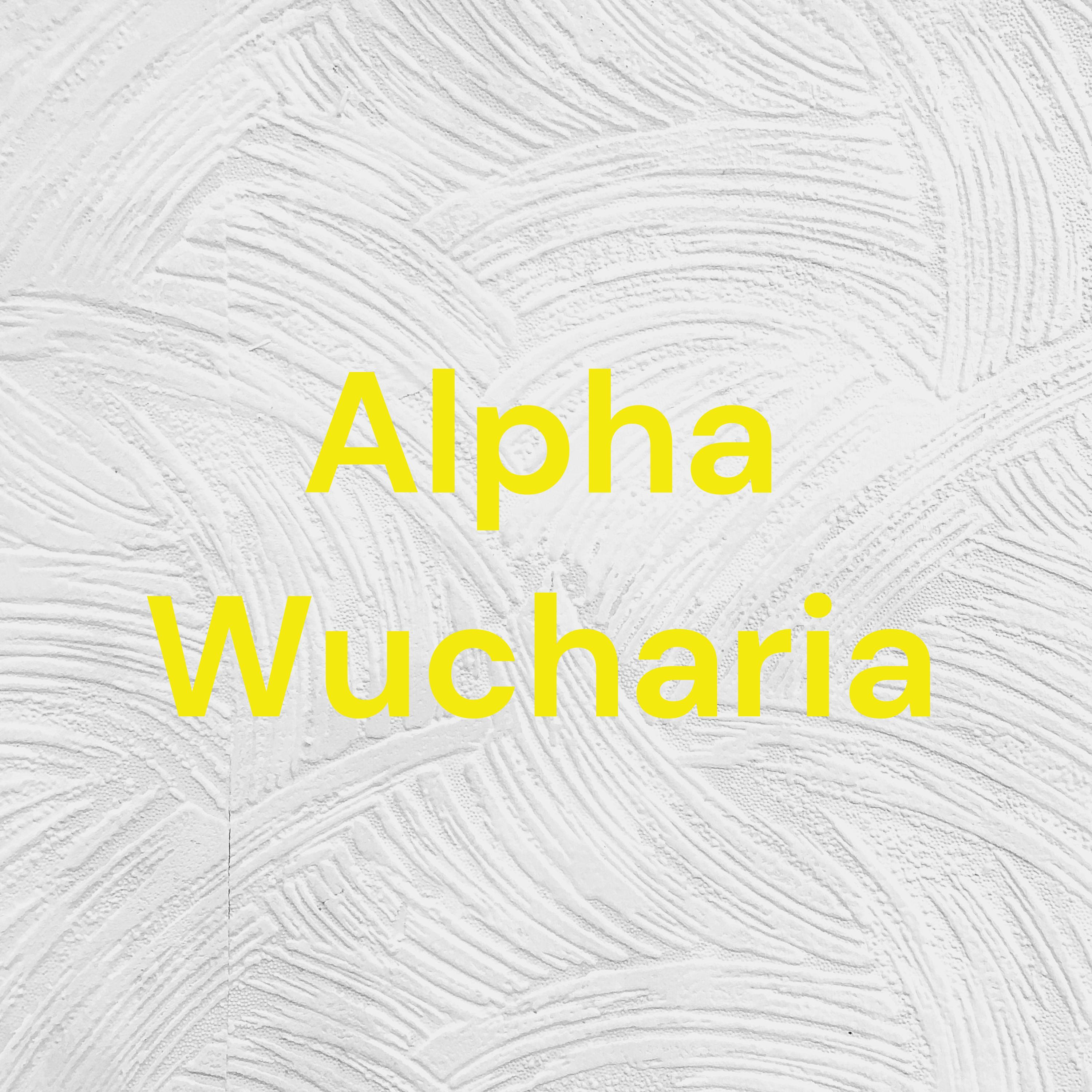 Alpha Wucharia podcast artwork