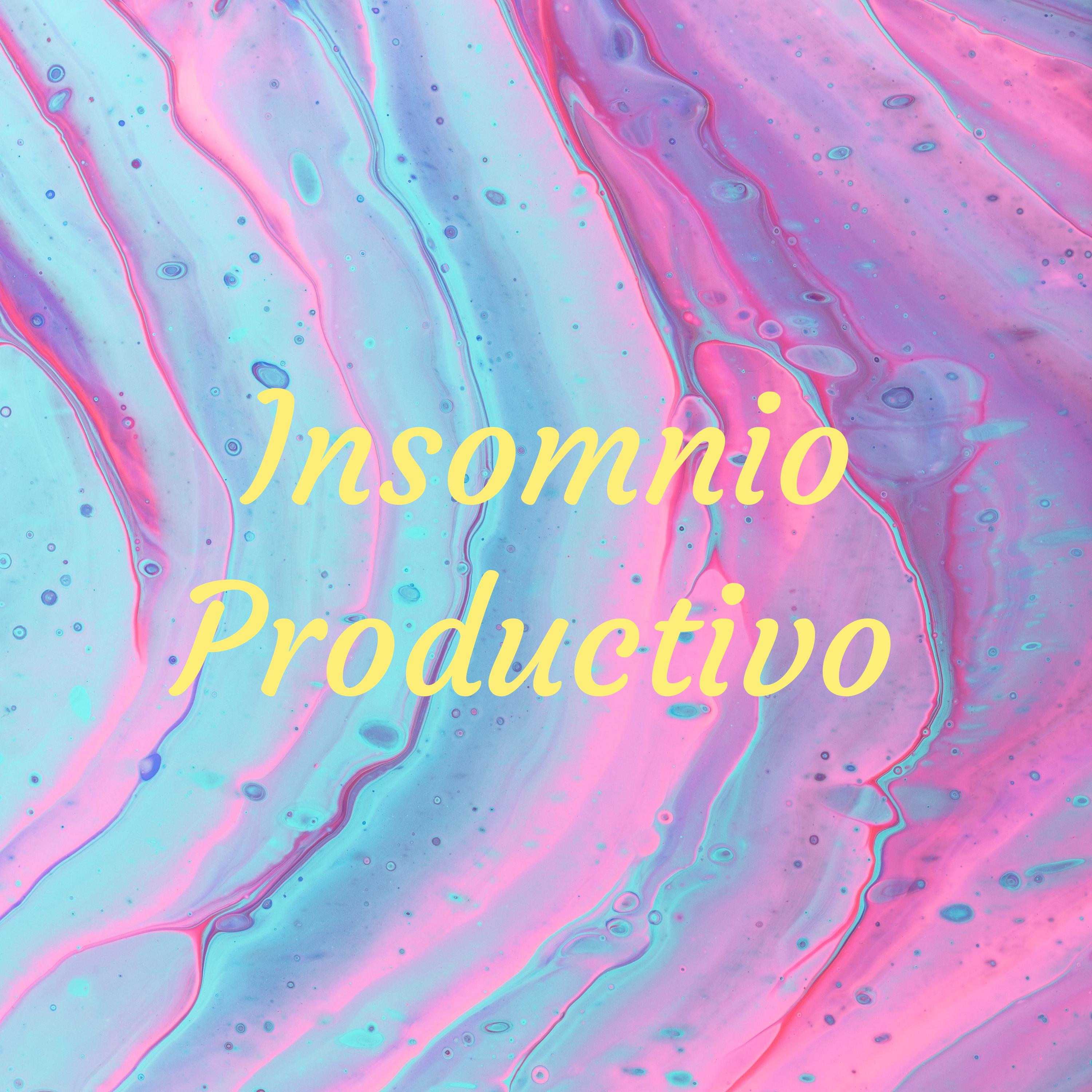 Insomnio Productivo 