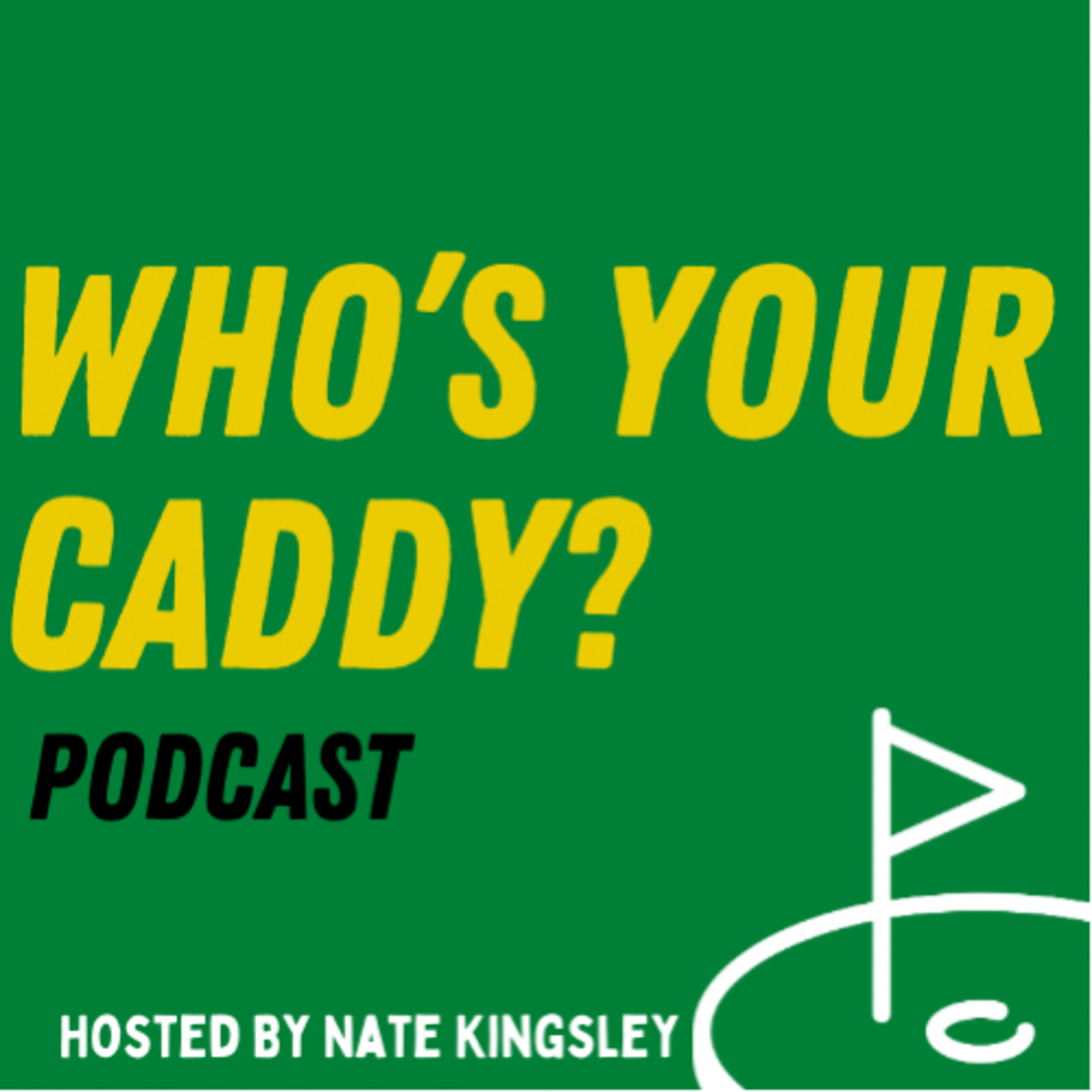Who’s Your Caddy? Podcast
